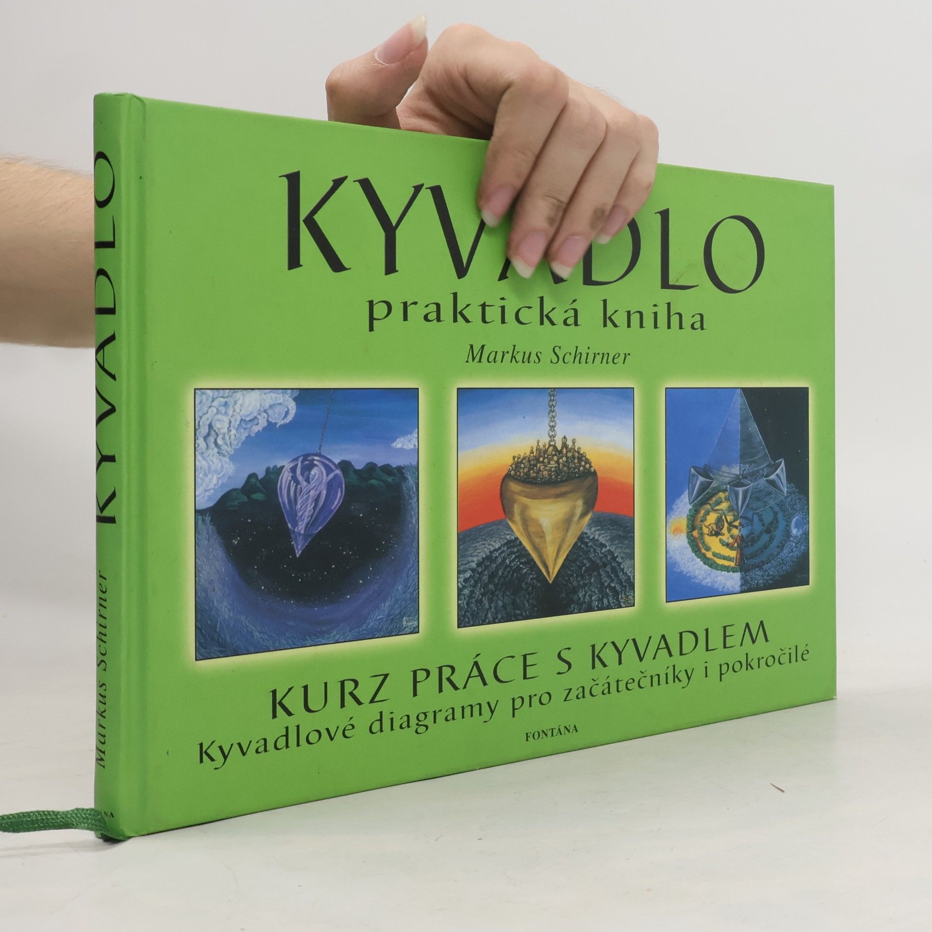 Markus Schirner Kyvadlo. Praktická kniha
