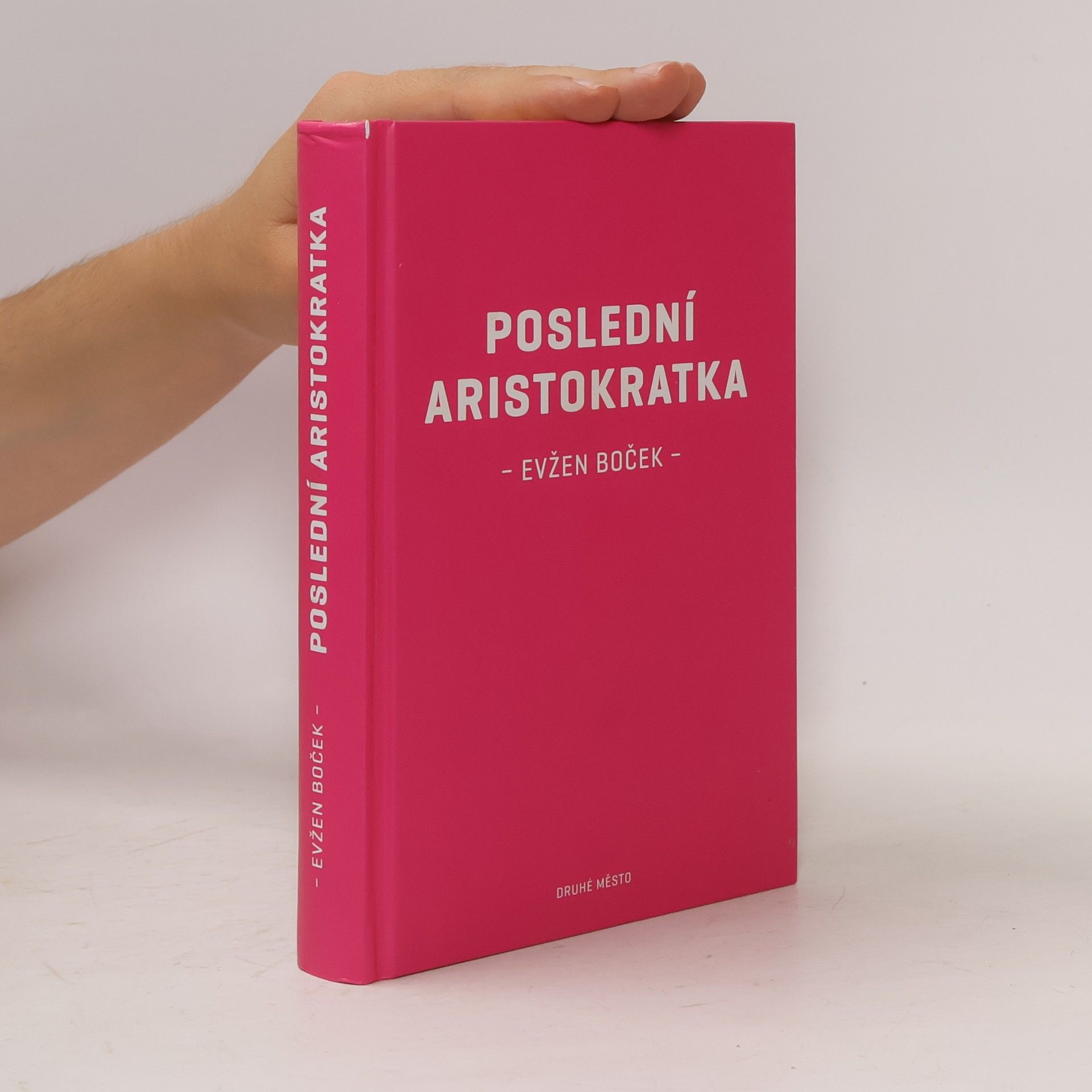 Evžen Boček Poslední aristokratka