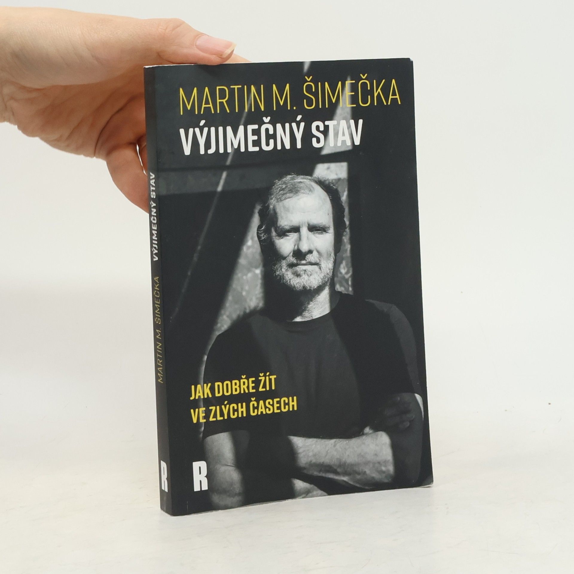 Martin Milan Šimečka Výjimečný stav: Jak dobře žít ve zlých časech