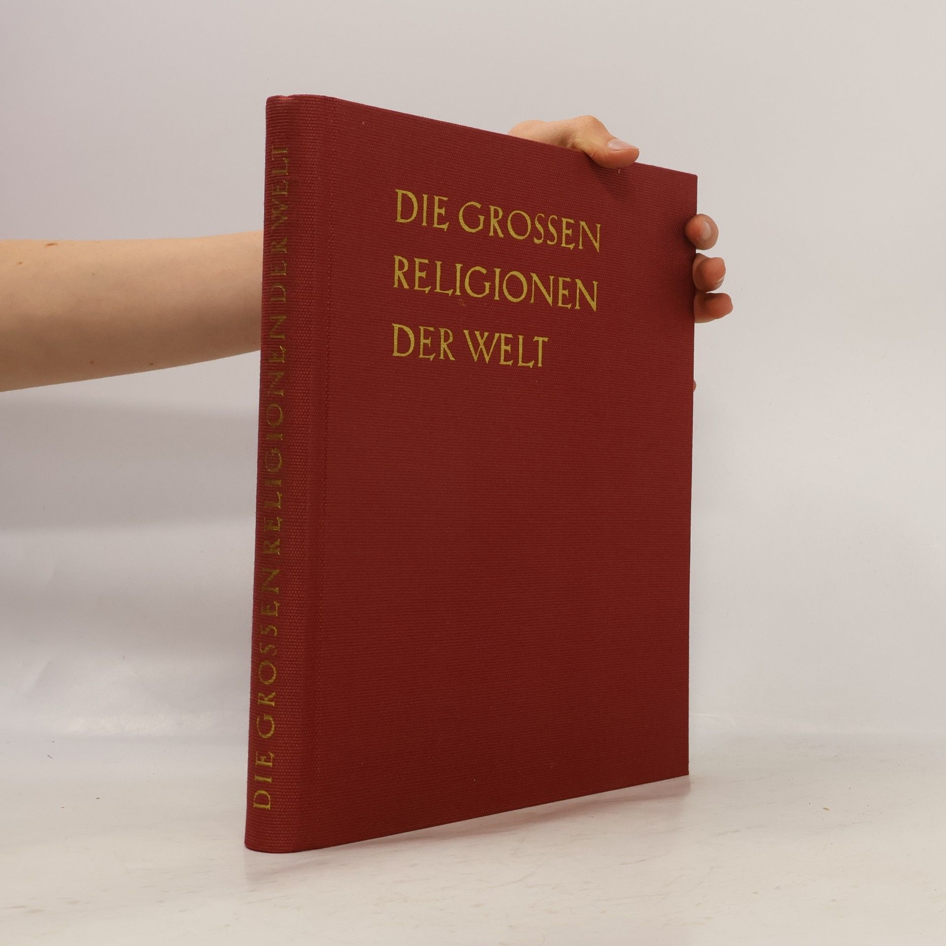 Auteurscollectief Die Grossen Religionen der Welt