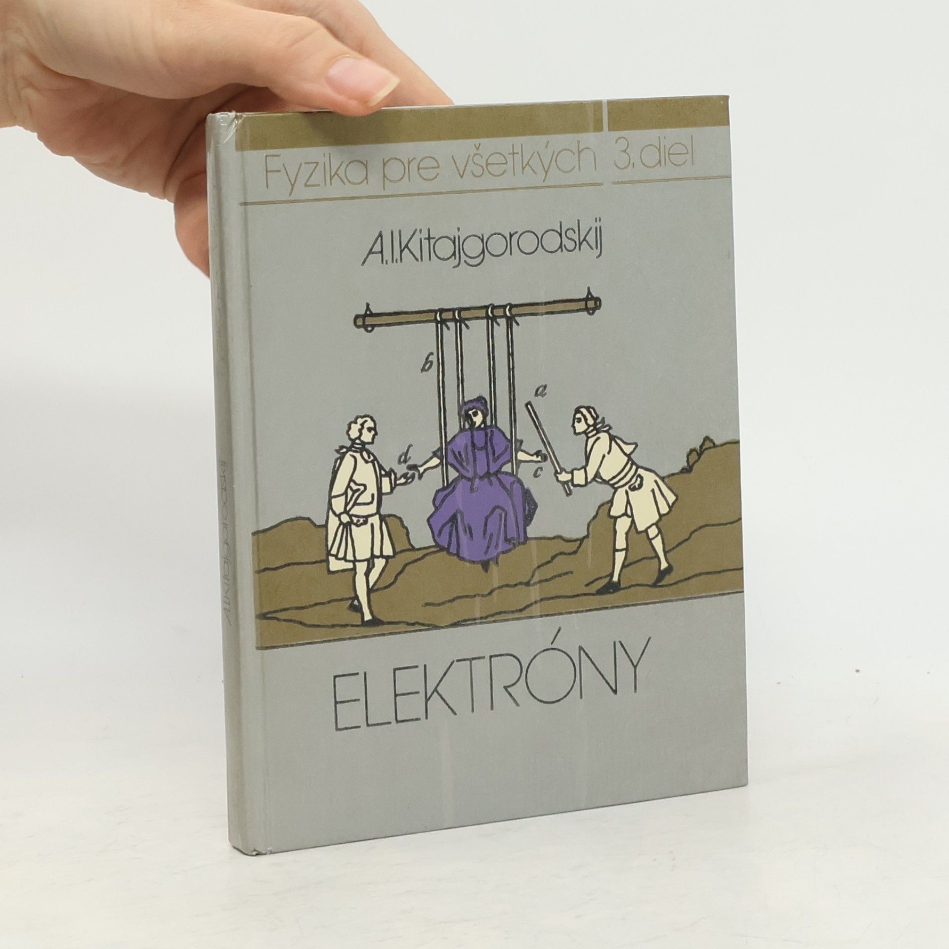 Various authors Fyzika pre všetkých 3. diel, Elektróny