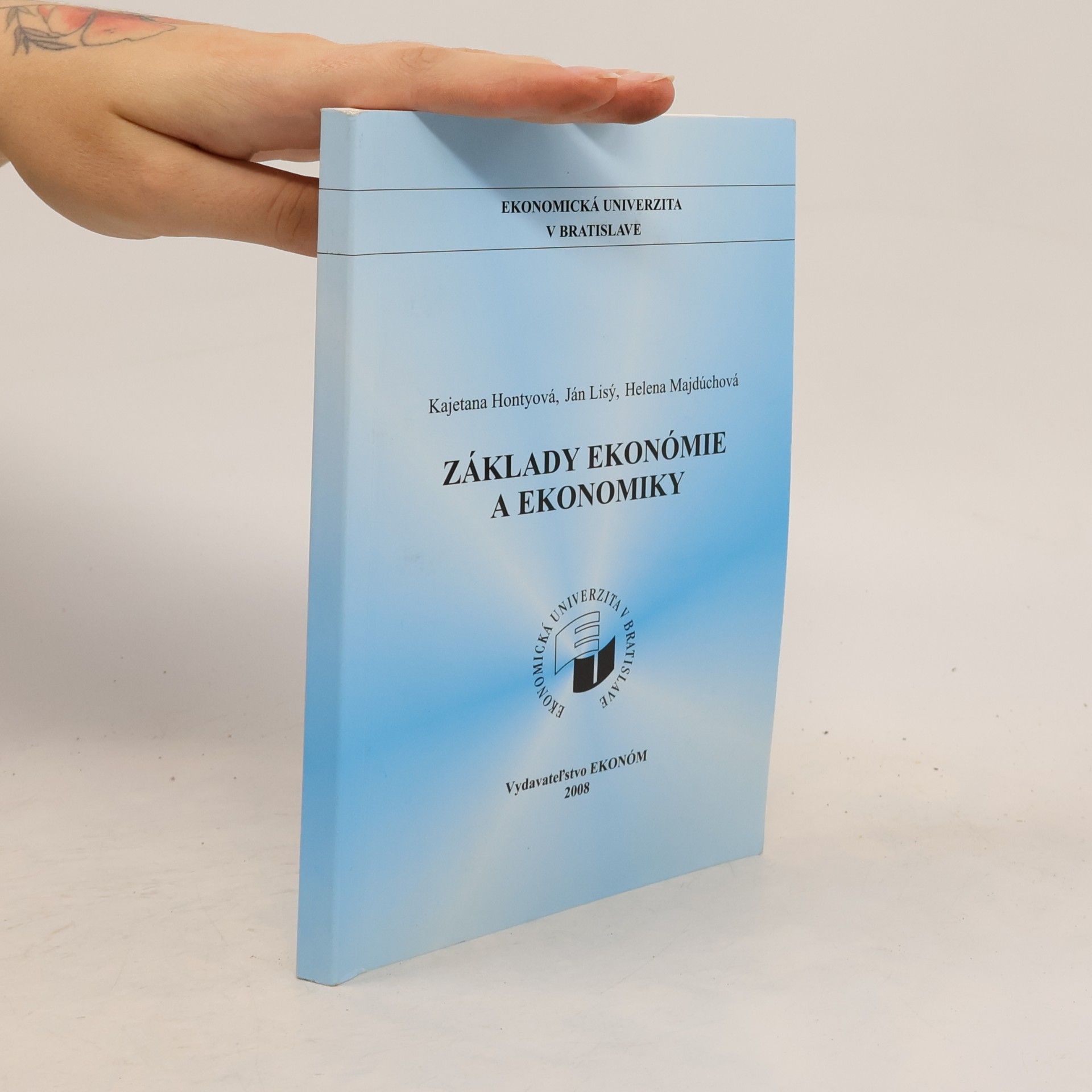 Kajetana Hontyová Základy ekonómie a ekonomiky