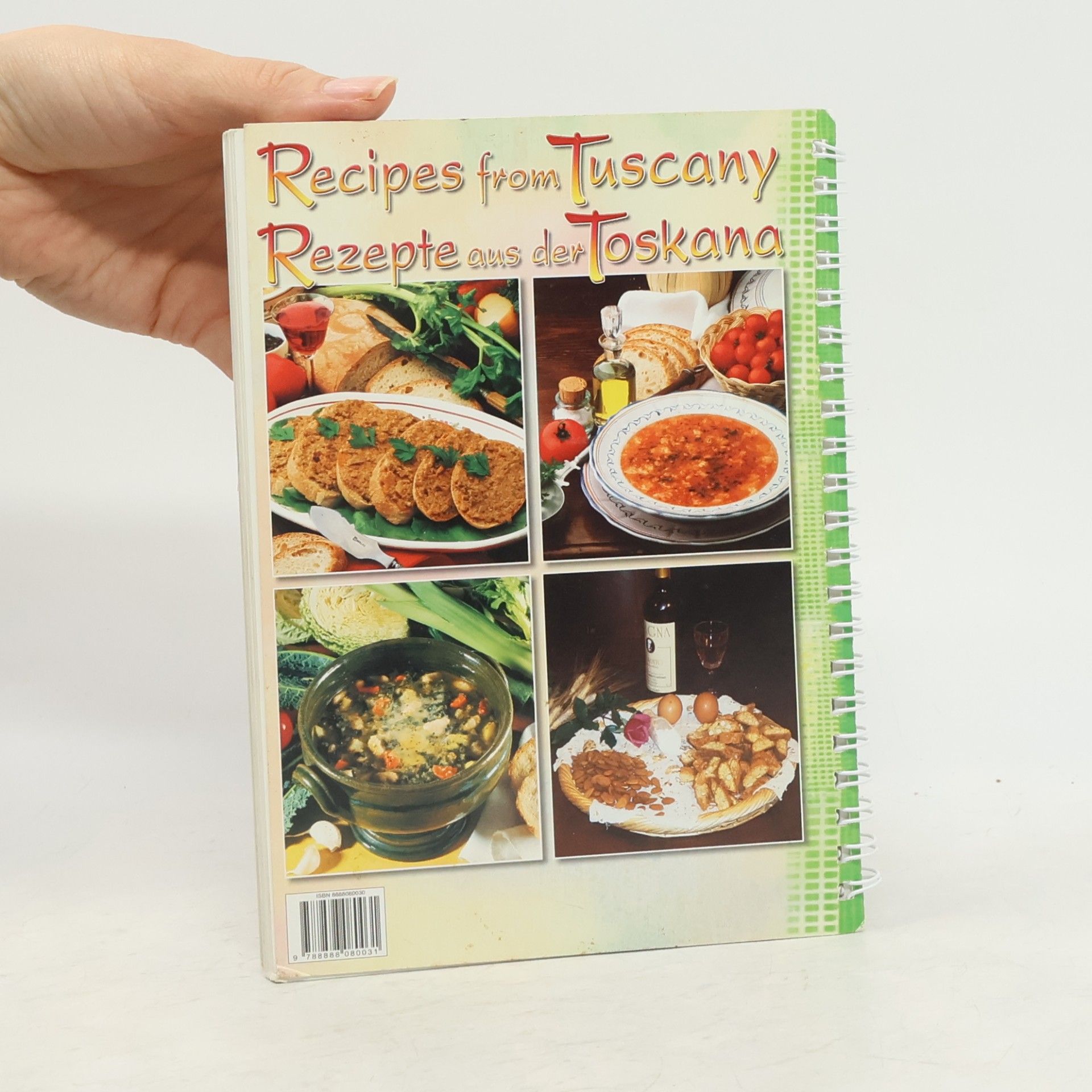 Various authors Recipes from Tuscany. Rezepte aus der Toskana