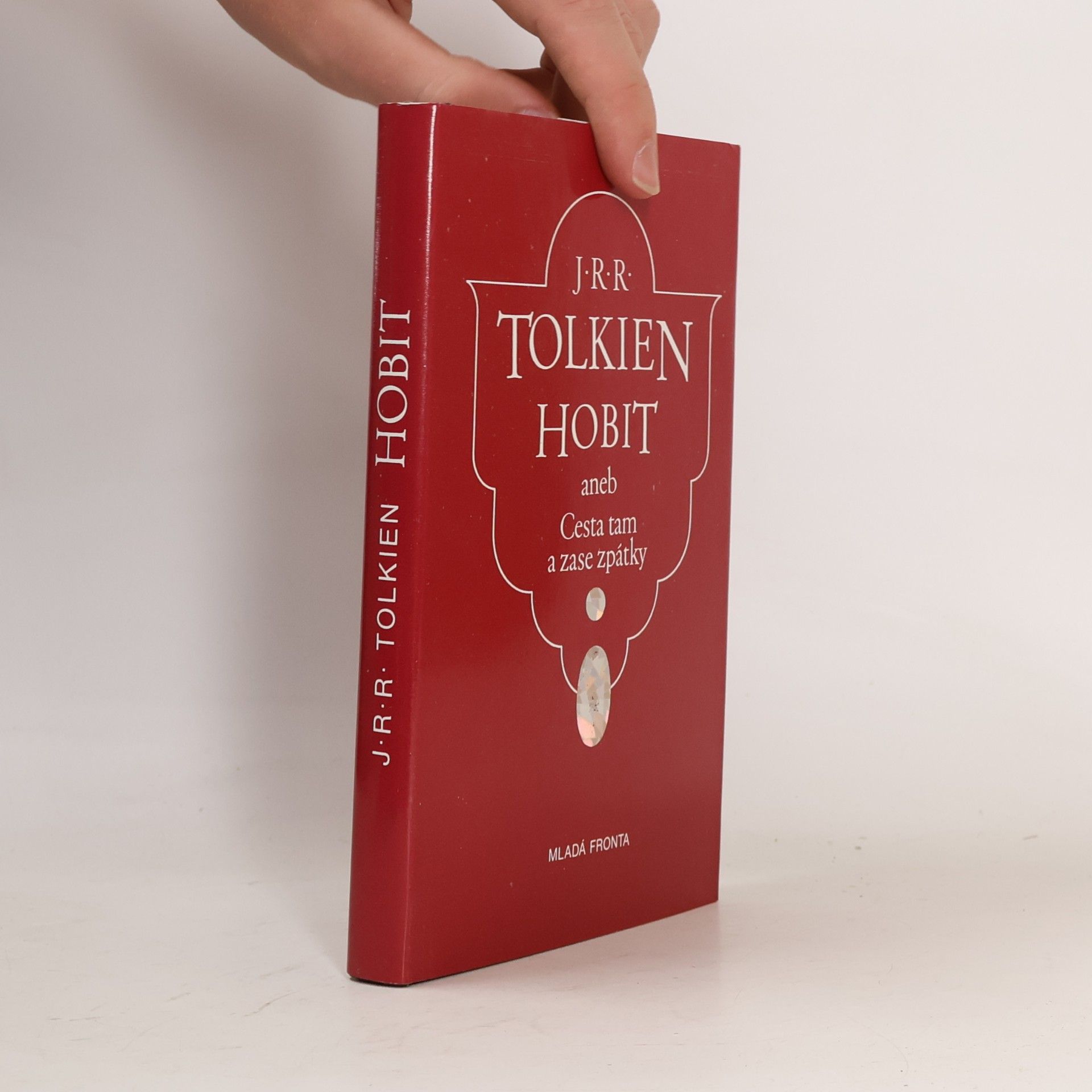 J. R. R. Tolkien Hobit aneb Cesta tam a zase zpátky