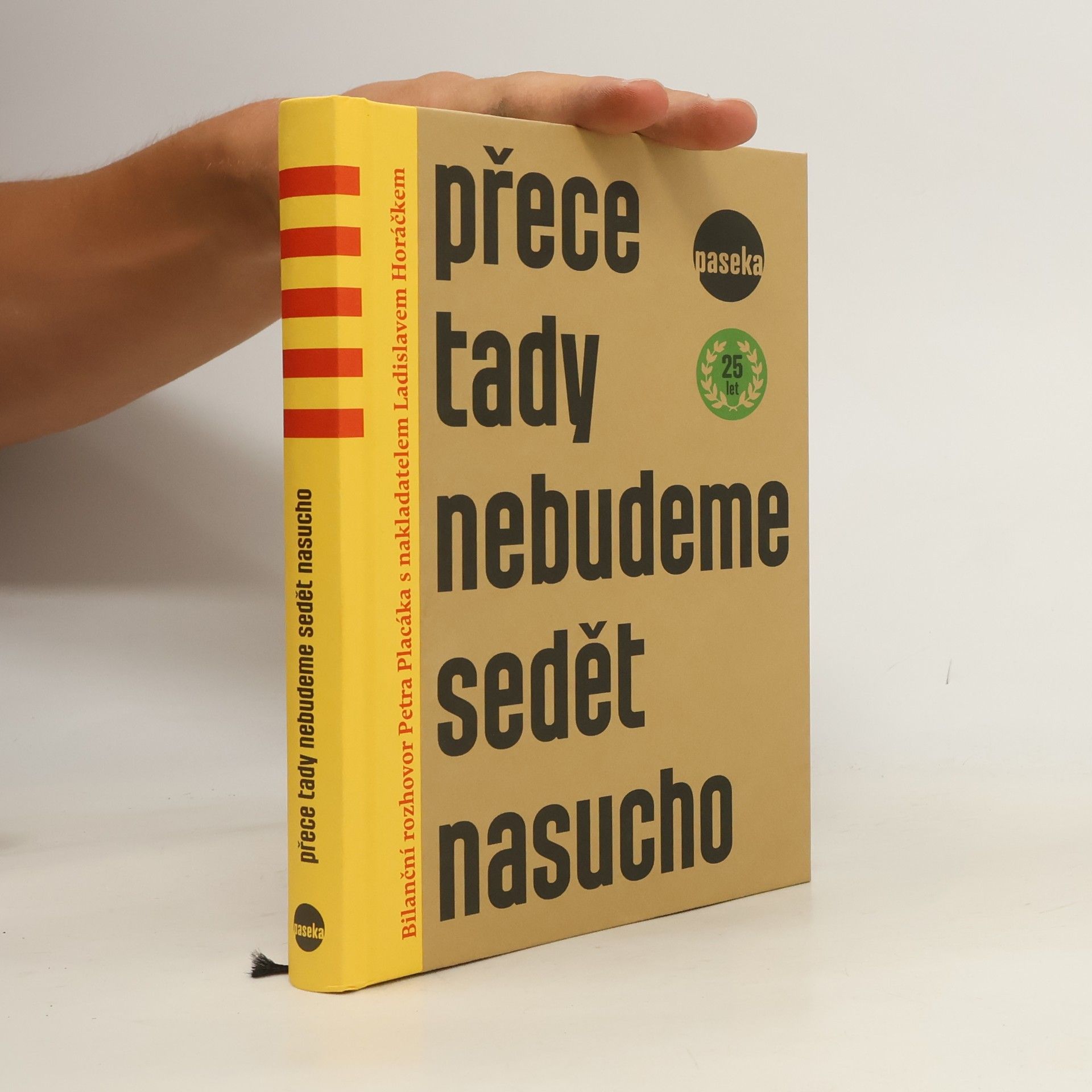 Ladislav Horáček Přece tady nebudeme sedět nasucho