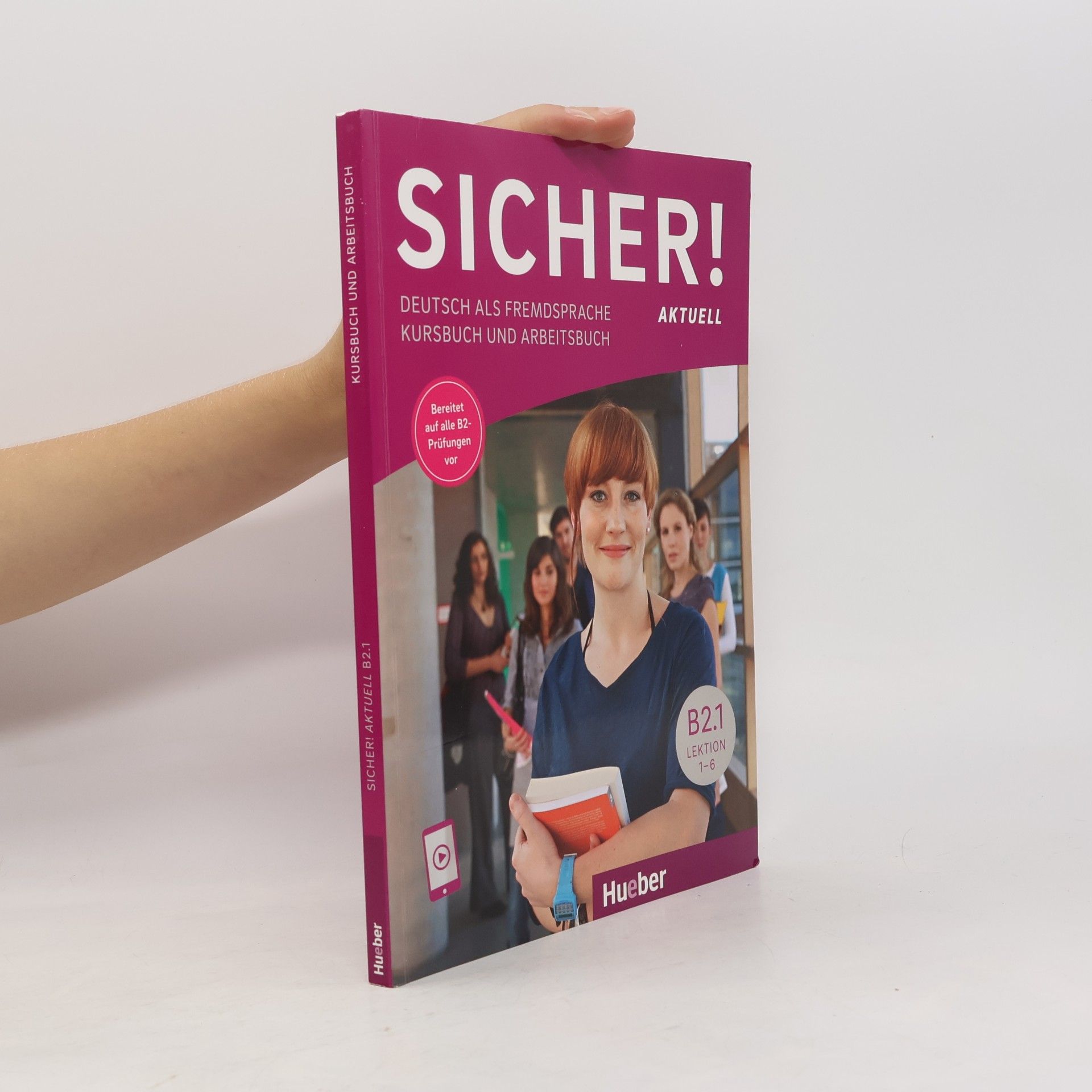 Sicher! aktuell B2.1 Lektion 1-6. Kurs- und Arbeitsbuch mit Audios online
