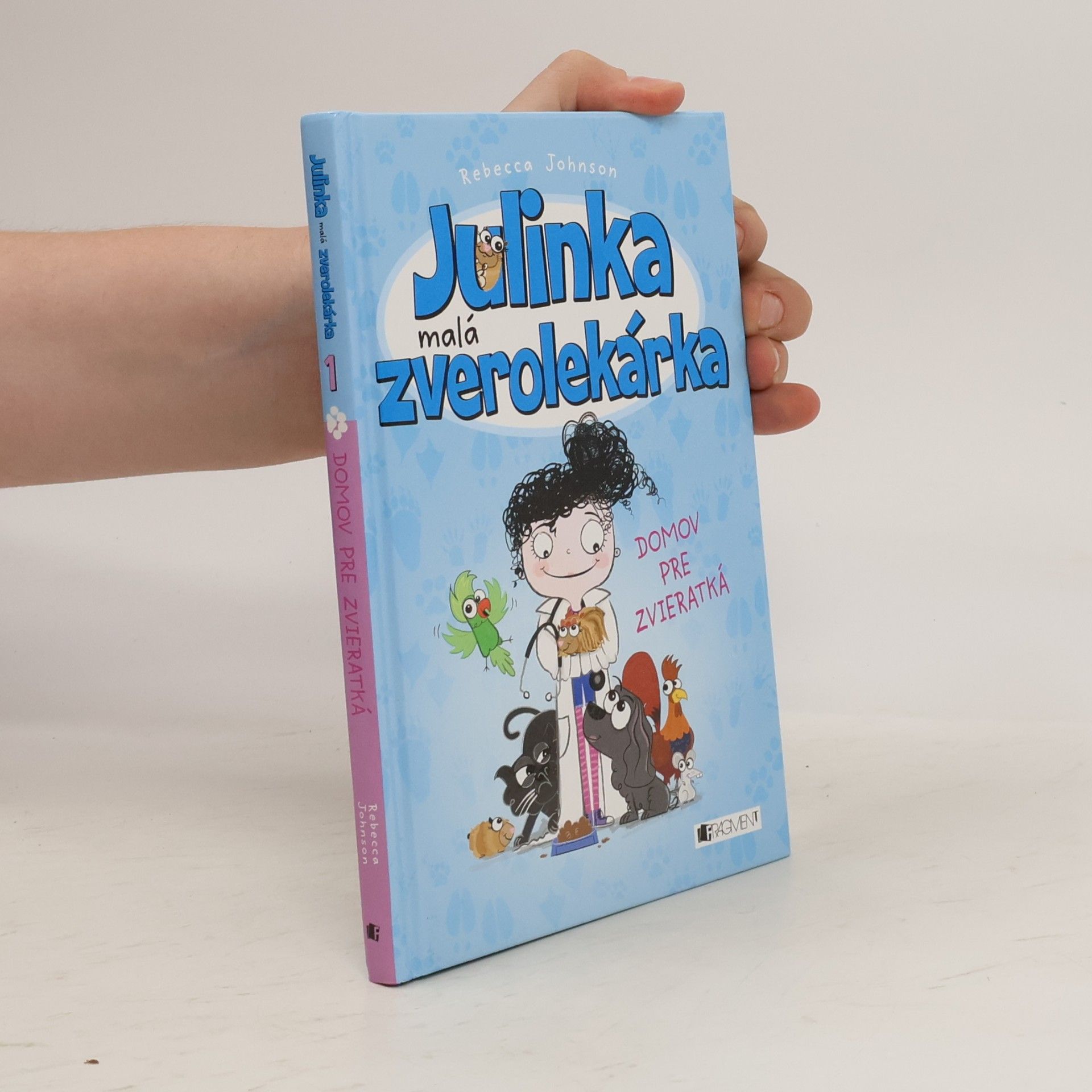 Rebecca Johnson Julinka malá zverolekárka 1. Domov pre zvieratká