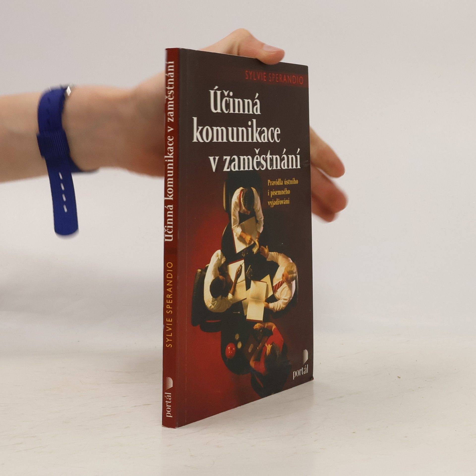 Sylvie Sperandio Účinná komunikace v zaměstnání