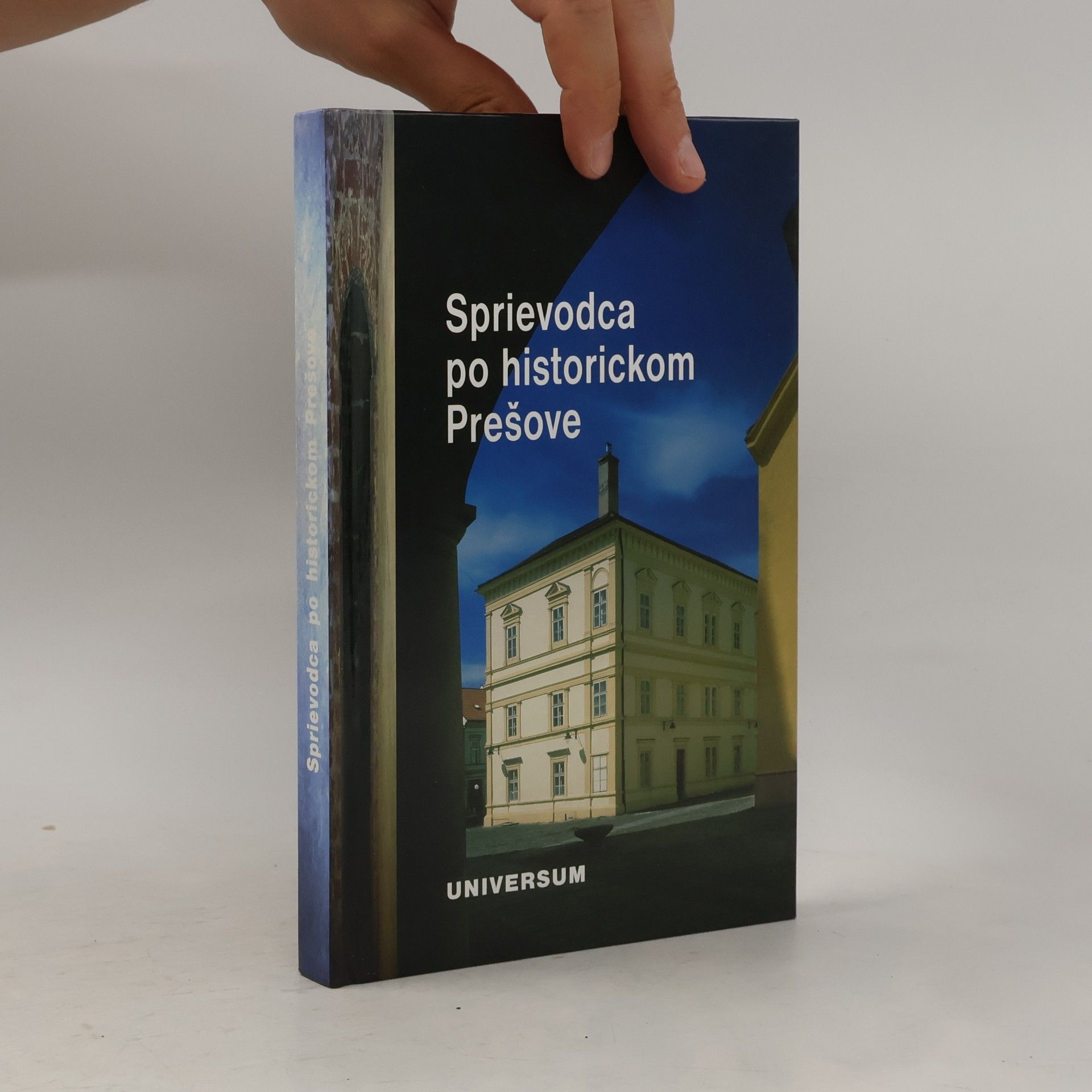 Peter Švorc Sprievodca po historickom Prešove