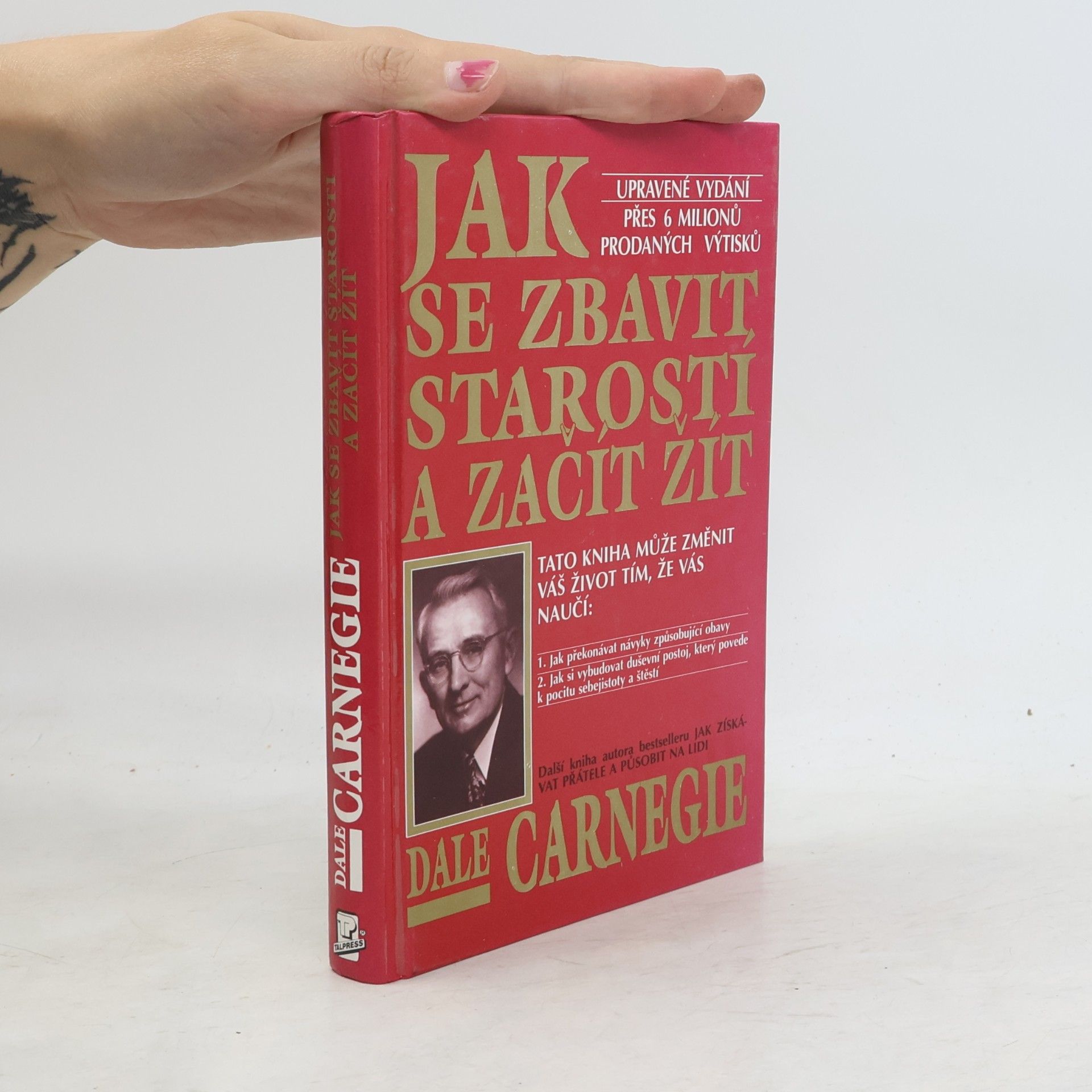 Dale Carnegie Jak se zbavit starostí a začít žít