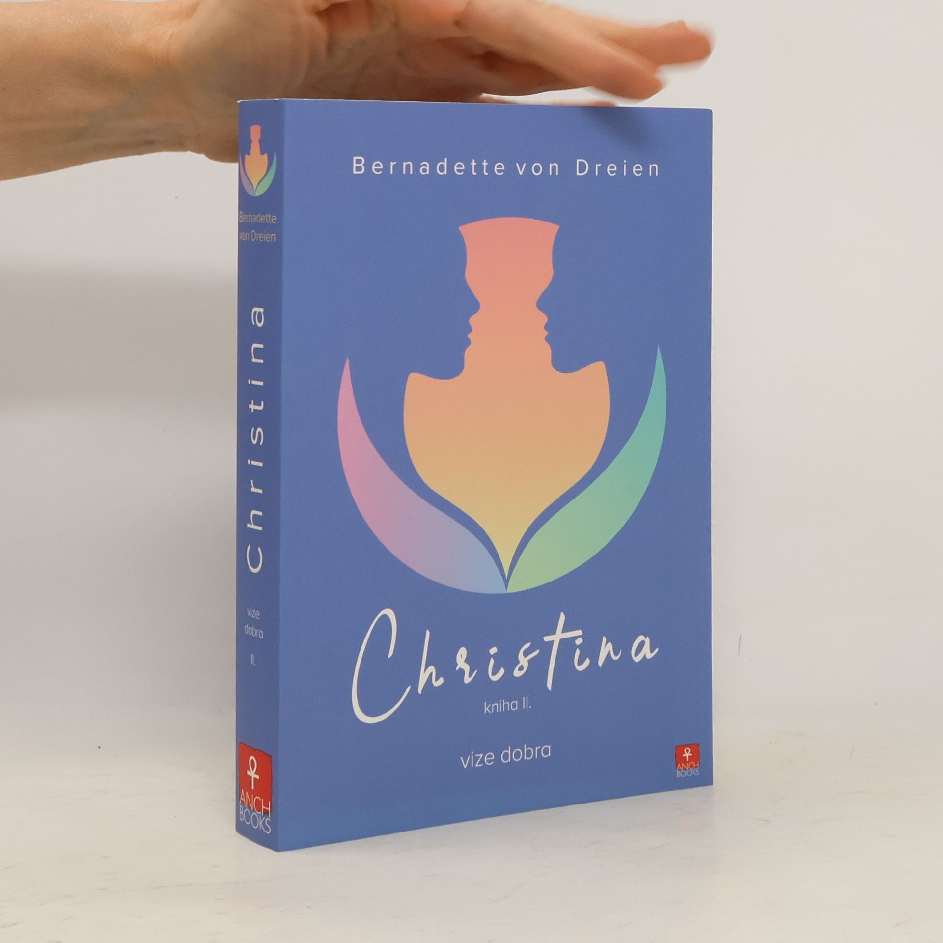 Bernadette von Dreien Christina, kniha II: Vize dobra