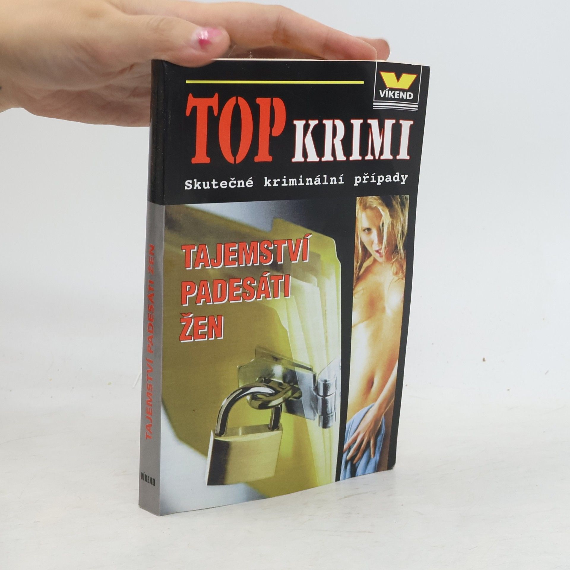 Kolektiv autorů Tajemství padesáti žen. Skutečné kriminální případy