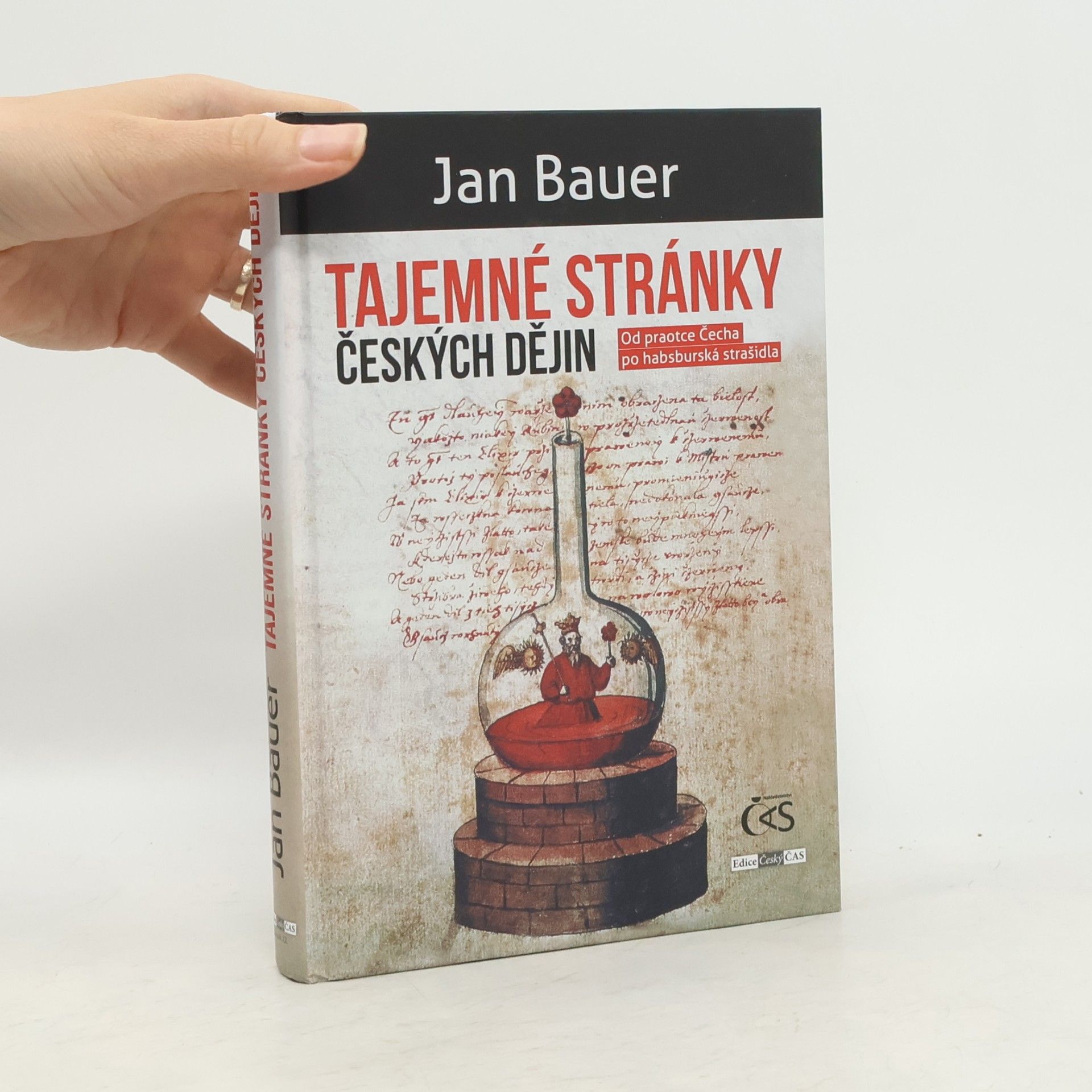 Jan Bauer Tajemné stránky českých dějin: Od praotce Čecha k habsburským strašidlům