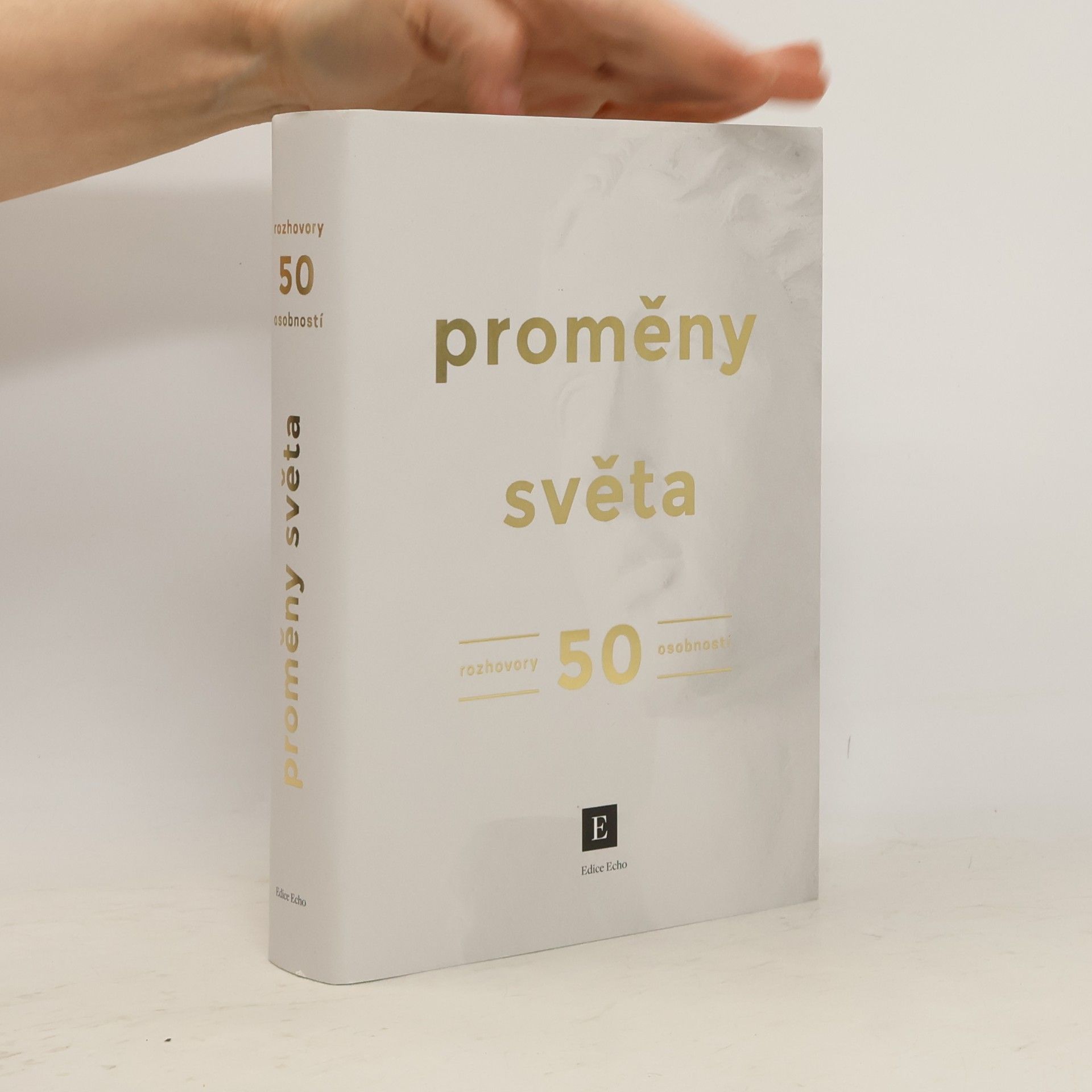 Ondřej Šmigol Proměny světa. Rozhovory 50 osobností