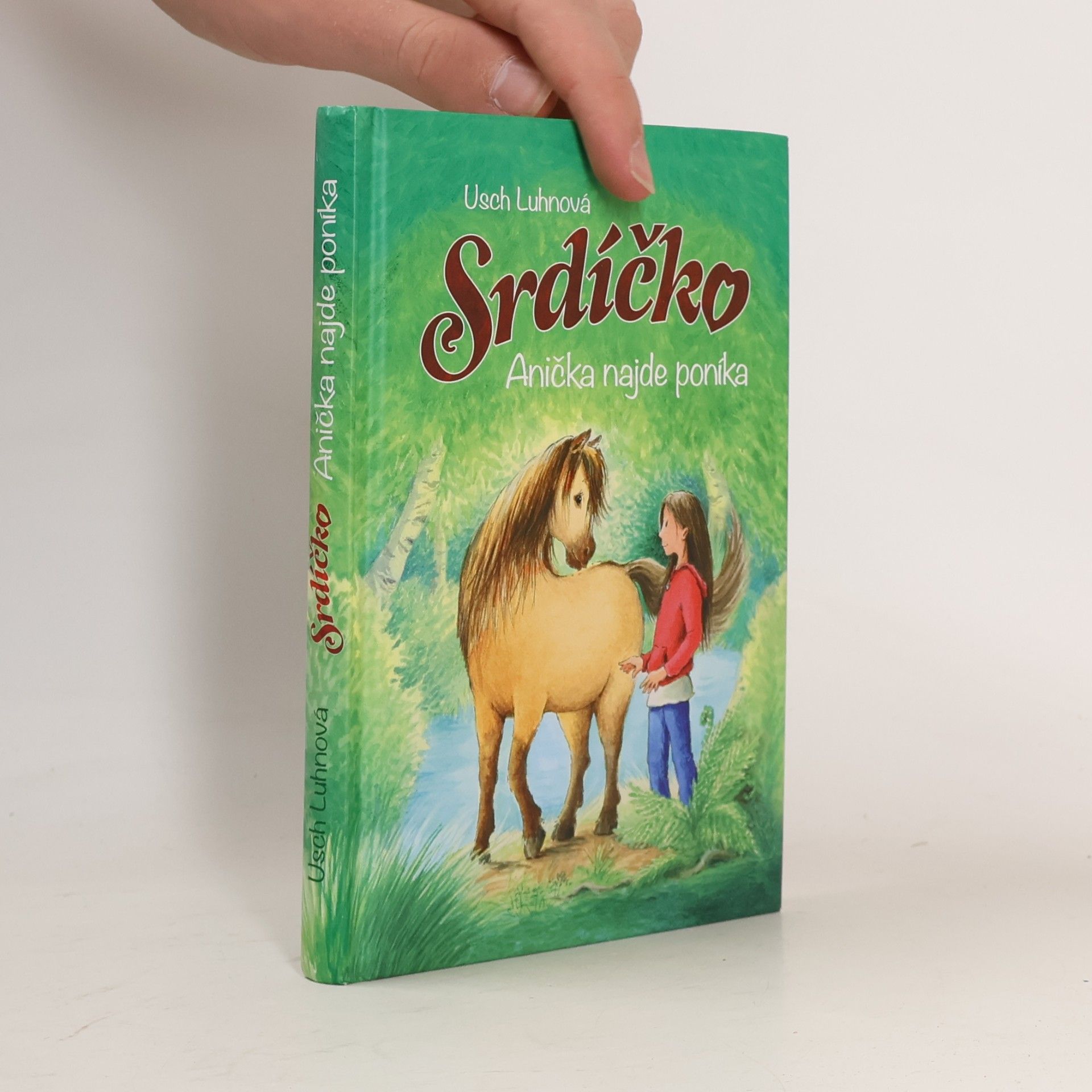 Srdíčko. Anička najde poníka