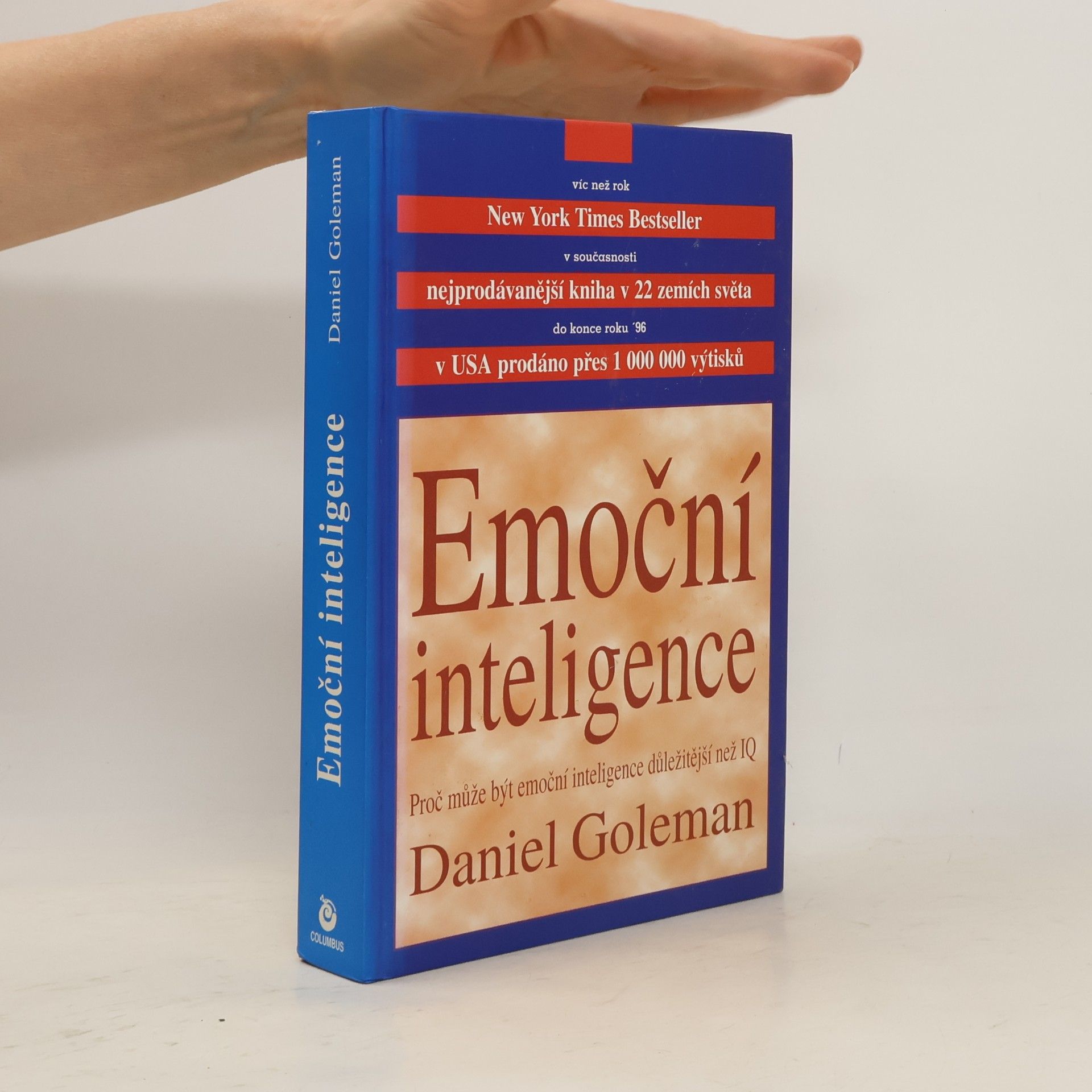 Daniel Goleman Emoční inteligence. Proč může být emoční inteligence důležitější než IQ