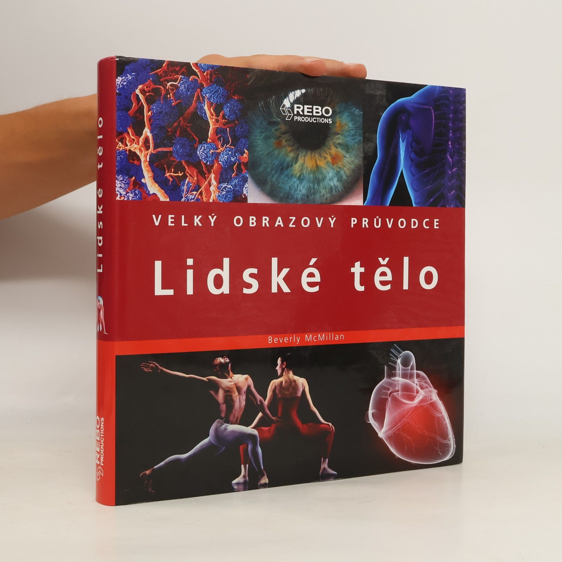 Beverly McMillan Lidské tělo : velký obrazový průvodce