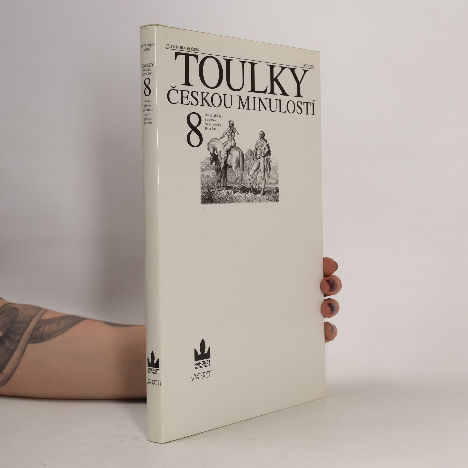 Petr Hora Hořejš Toulky českou minulostí 8
