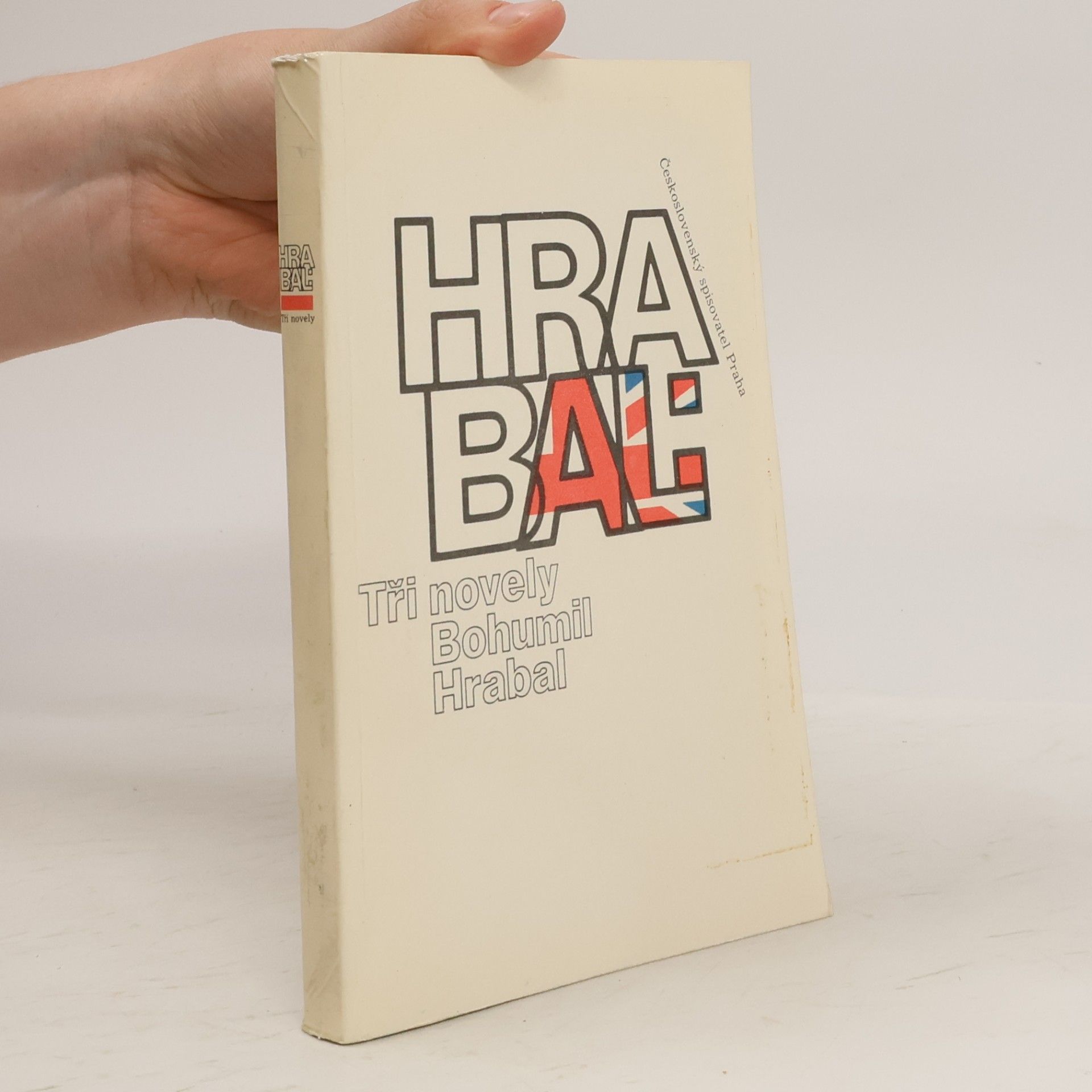 Bohumil Hrabal Bohumil Hrabal. Tři novely