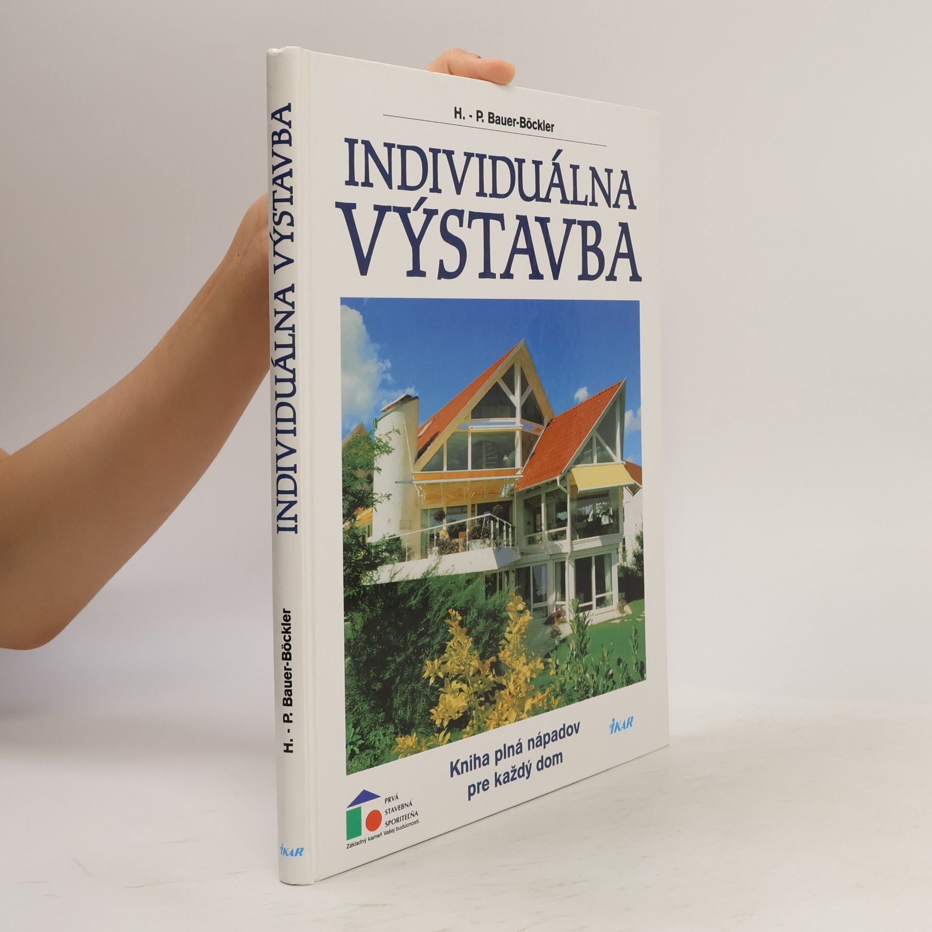 H. P. Bauer - Böckler Individuálna výstavba