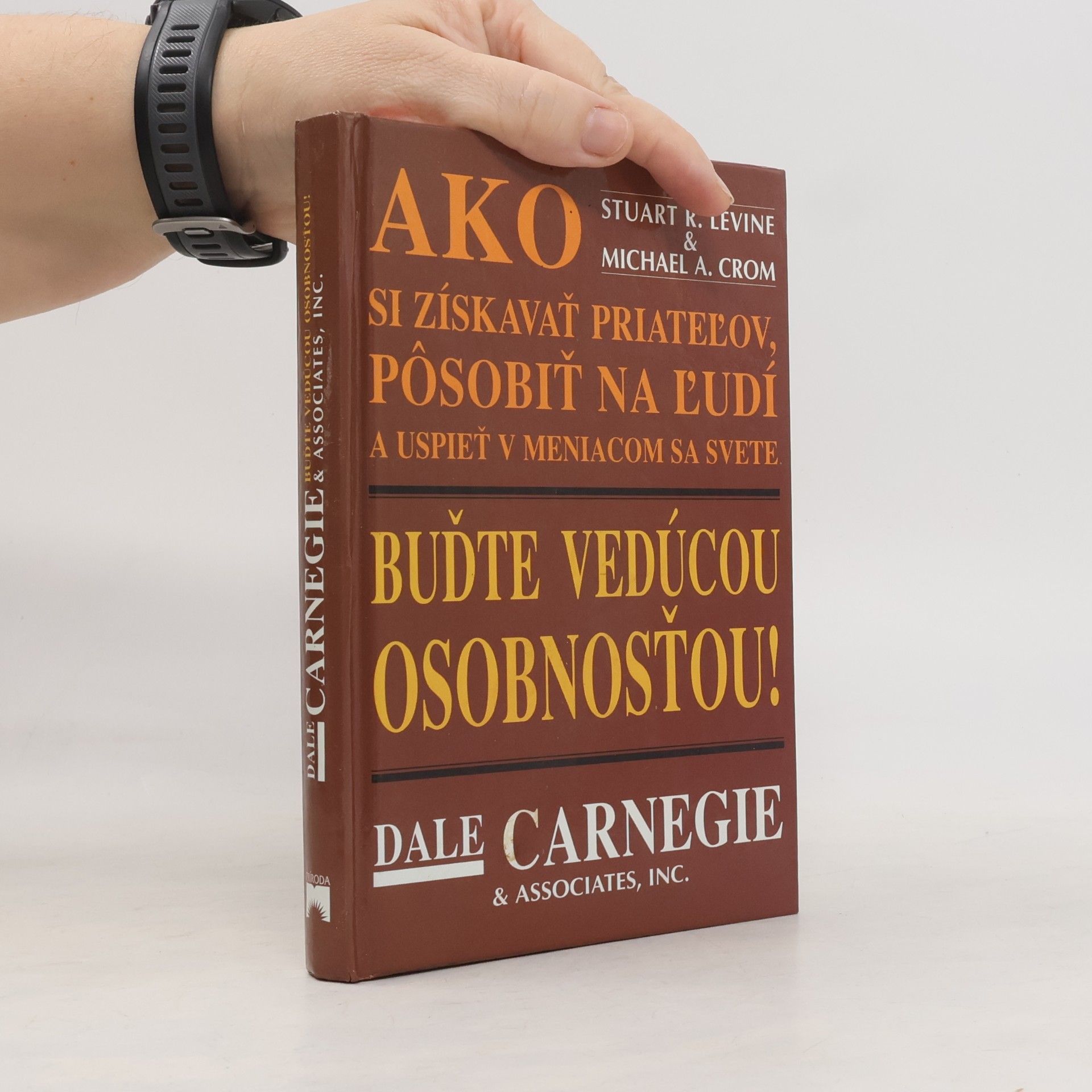 Stuart L. Levine Buďte vedúcou osobnosťou!