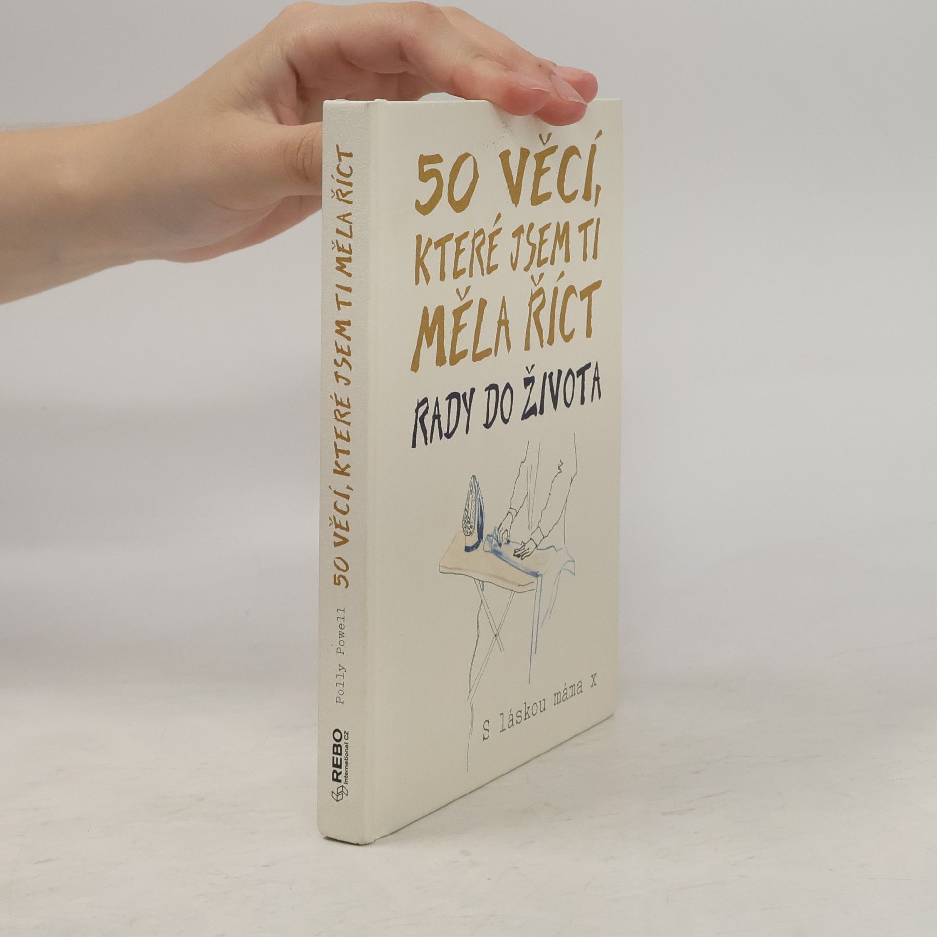 Laura Quick 50 věcí, které jsem ti měla říct
