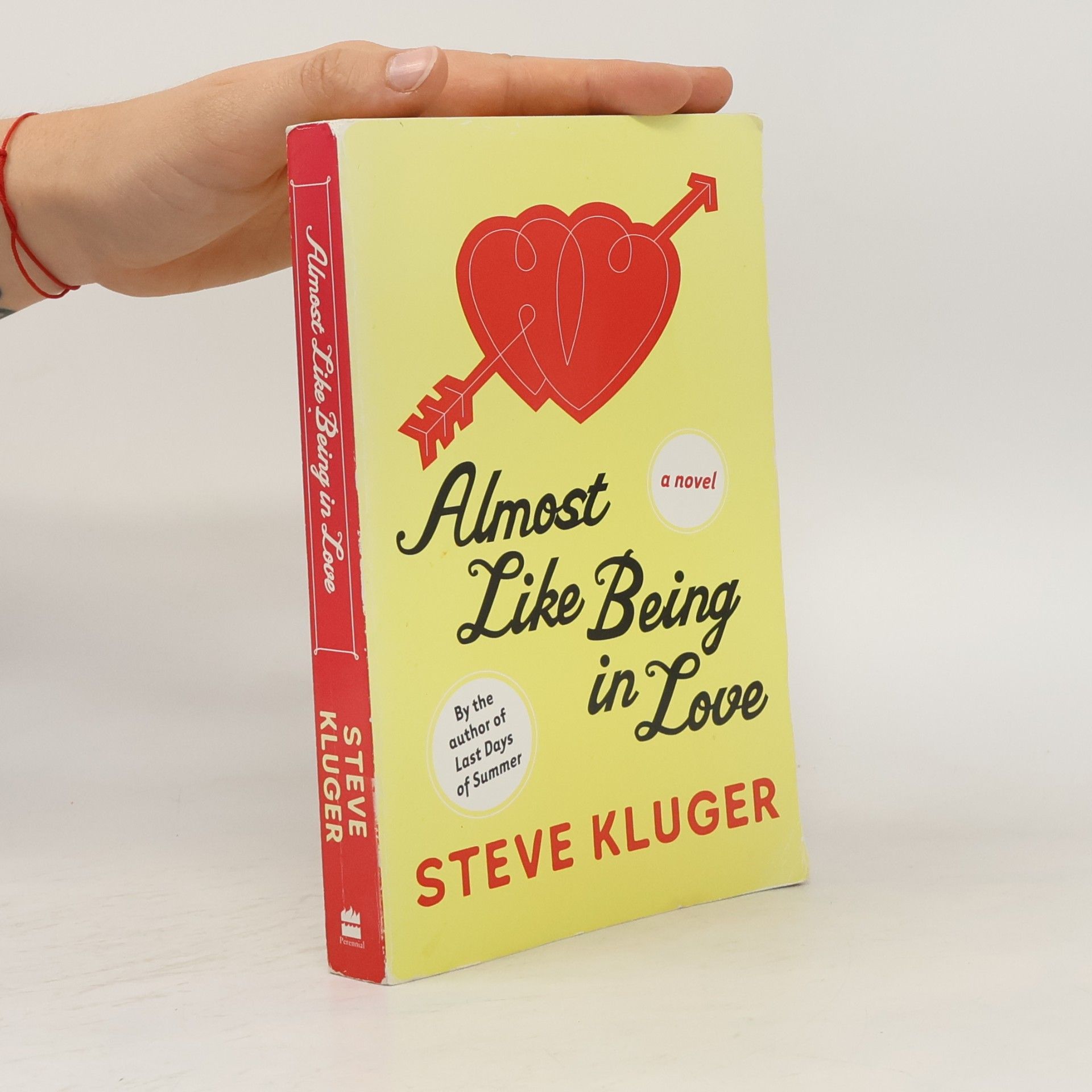 Steve Kluger Almost Like Being in Love