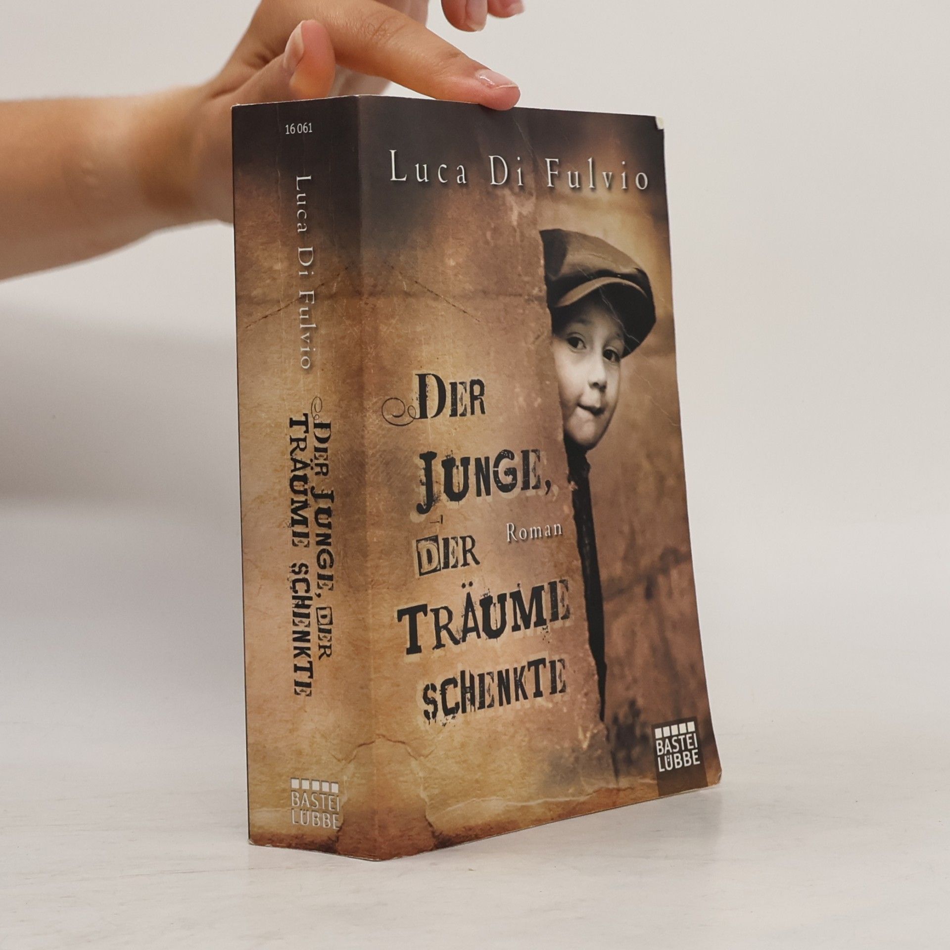 Luca Di Fulvio Der Junge, Der Traüme Schenkte