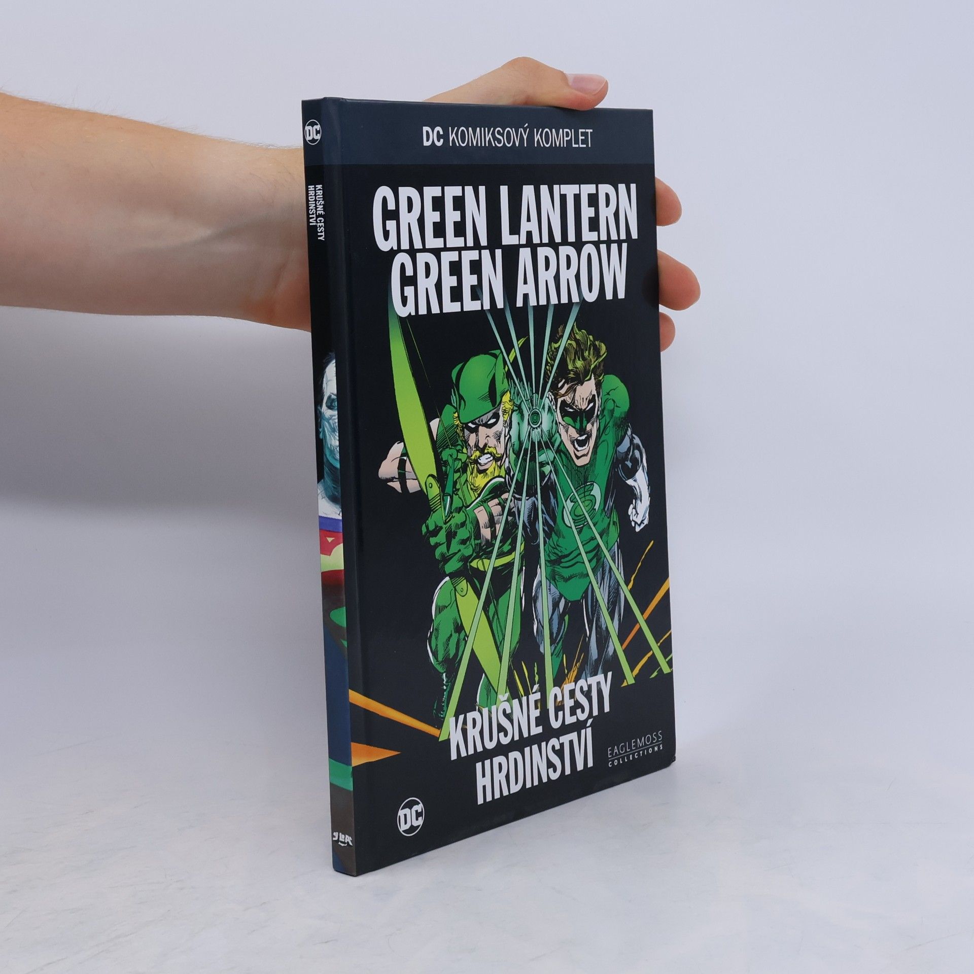 Dennis ONeil Green Lantern. Green Arrow. Krušné cesty hrdinství