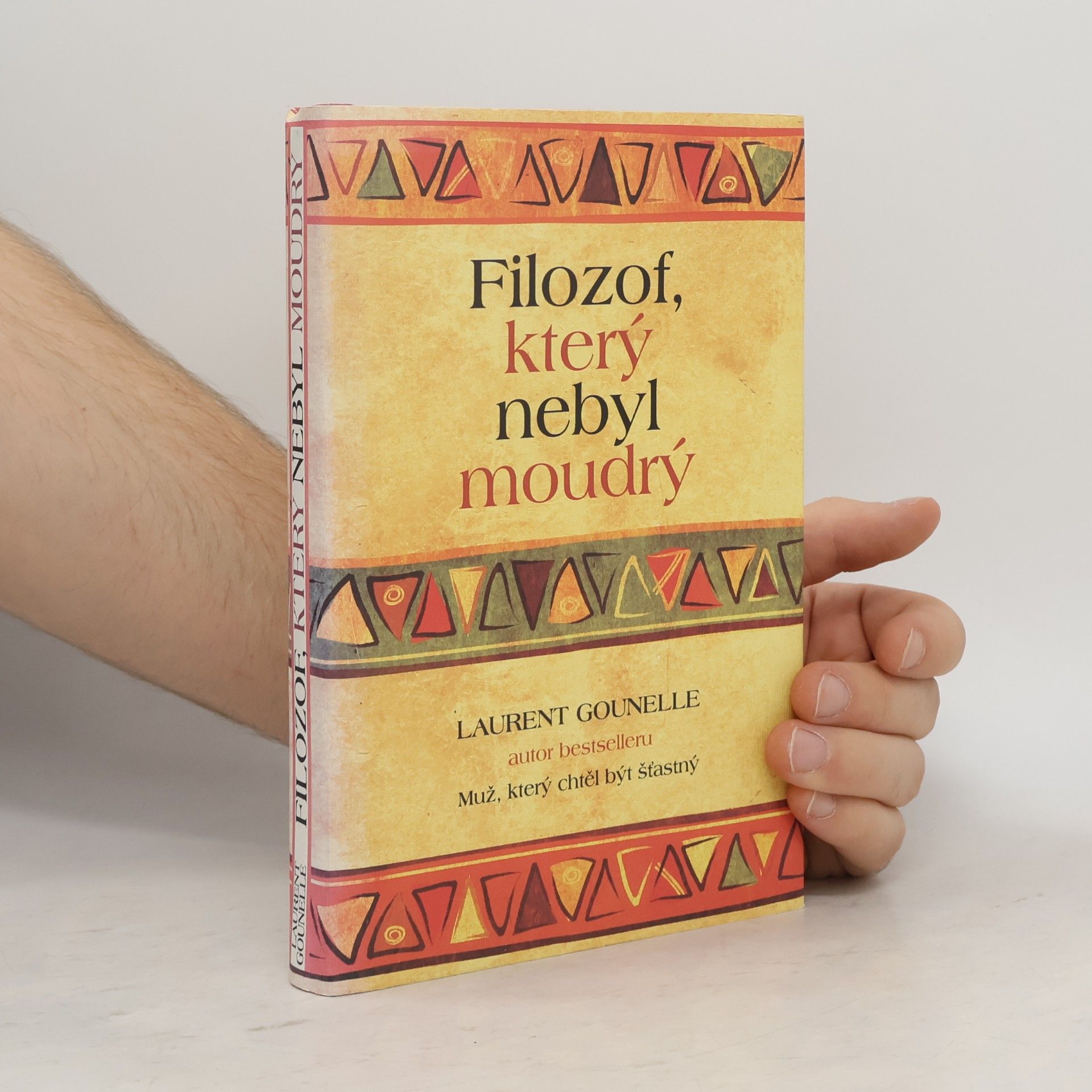 Laurent Gounelle Filozof, který nebyl moudrý