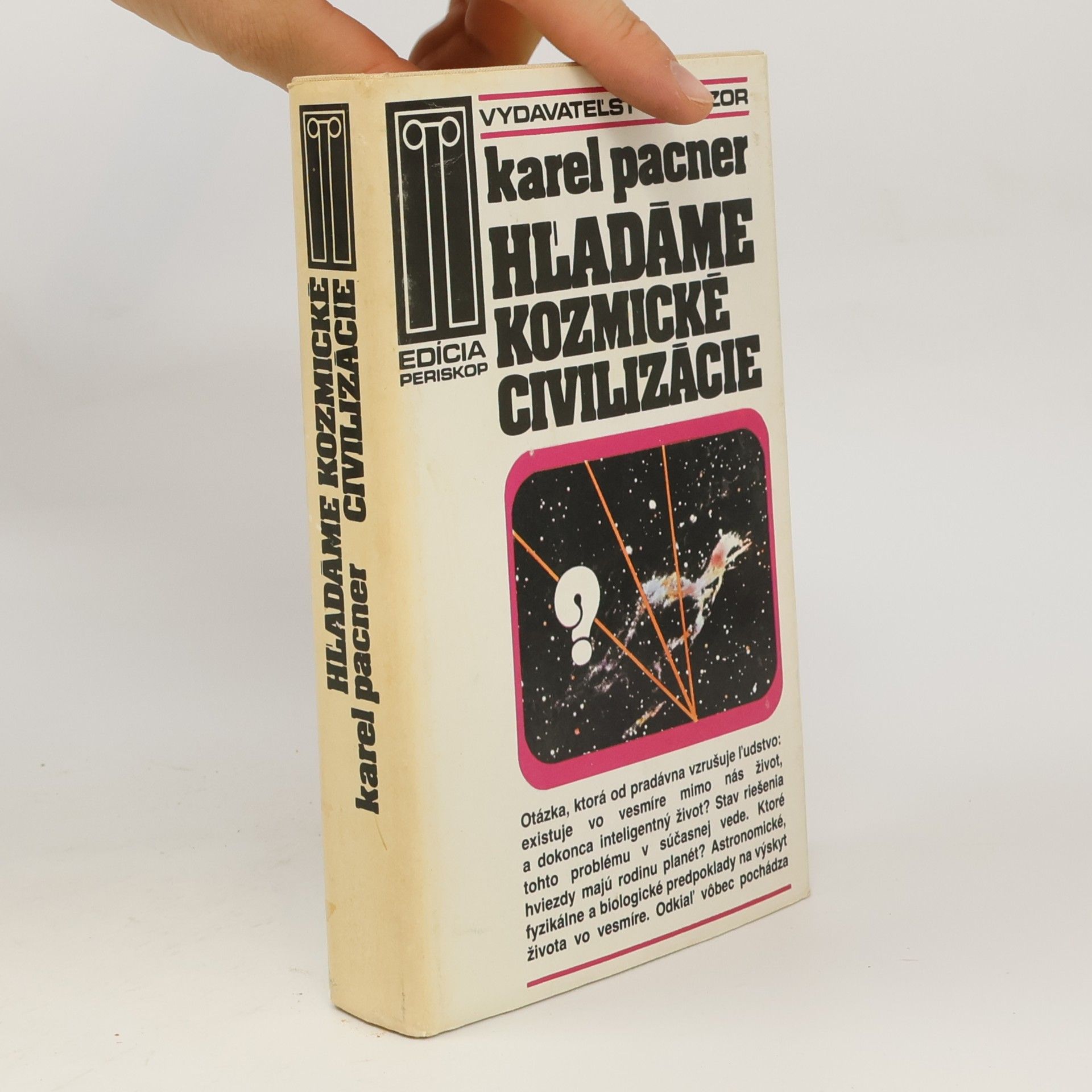 Karel Pacner Hľadáme kozmické civilizácie