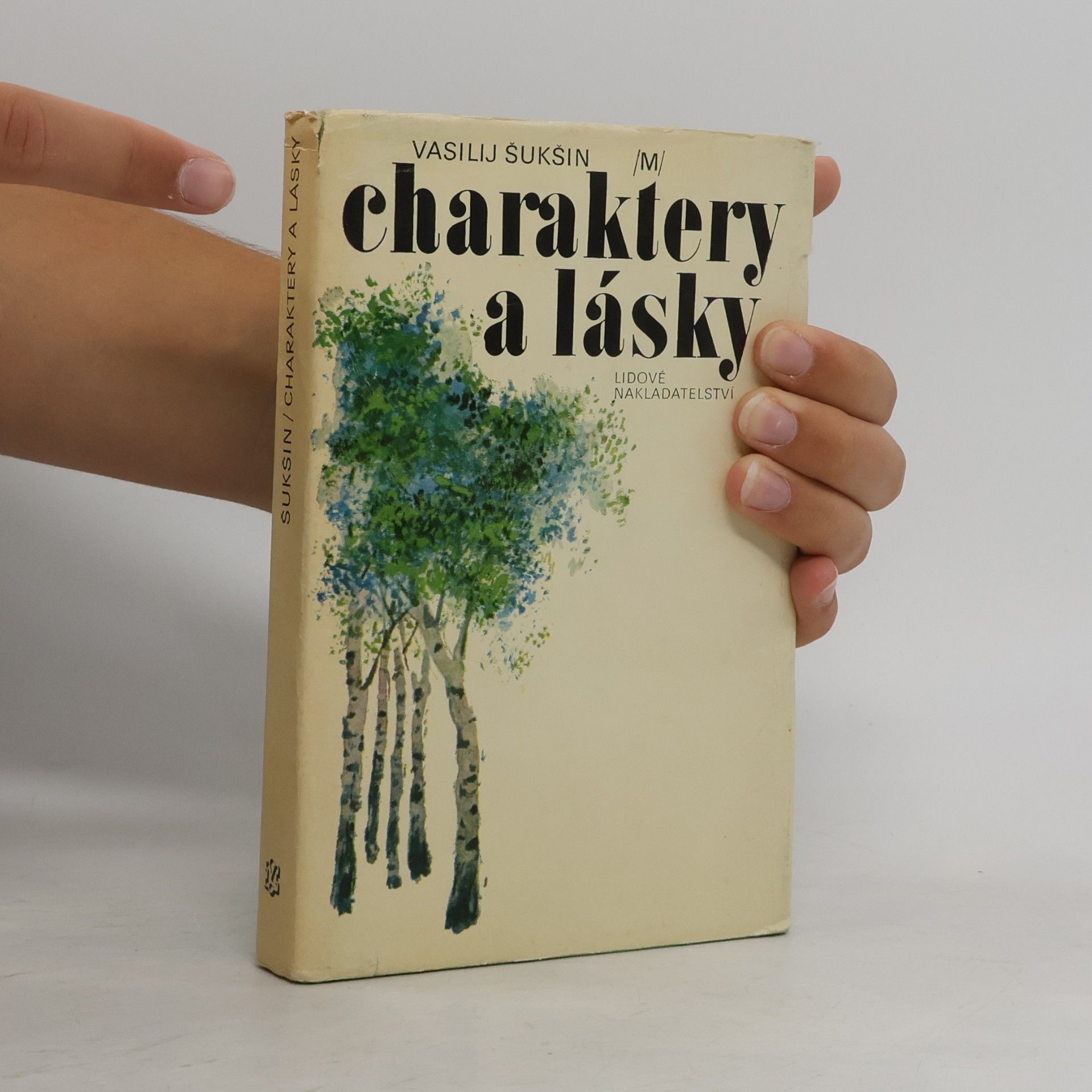 Vasilij M. Šukšin Charaktery a lásky
