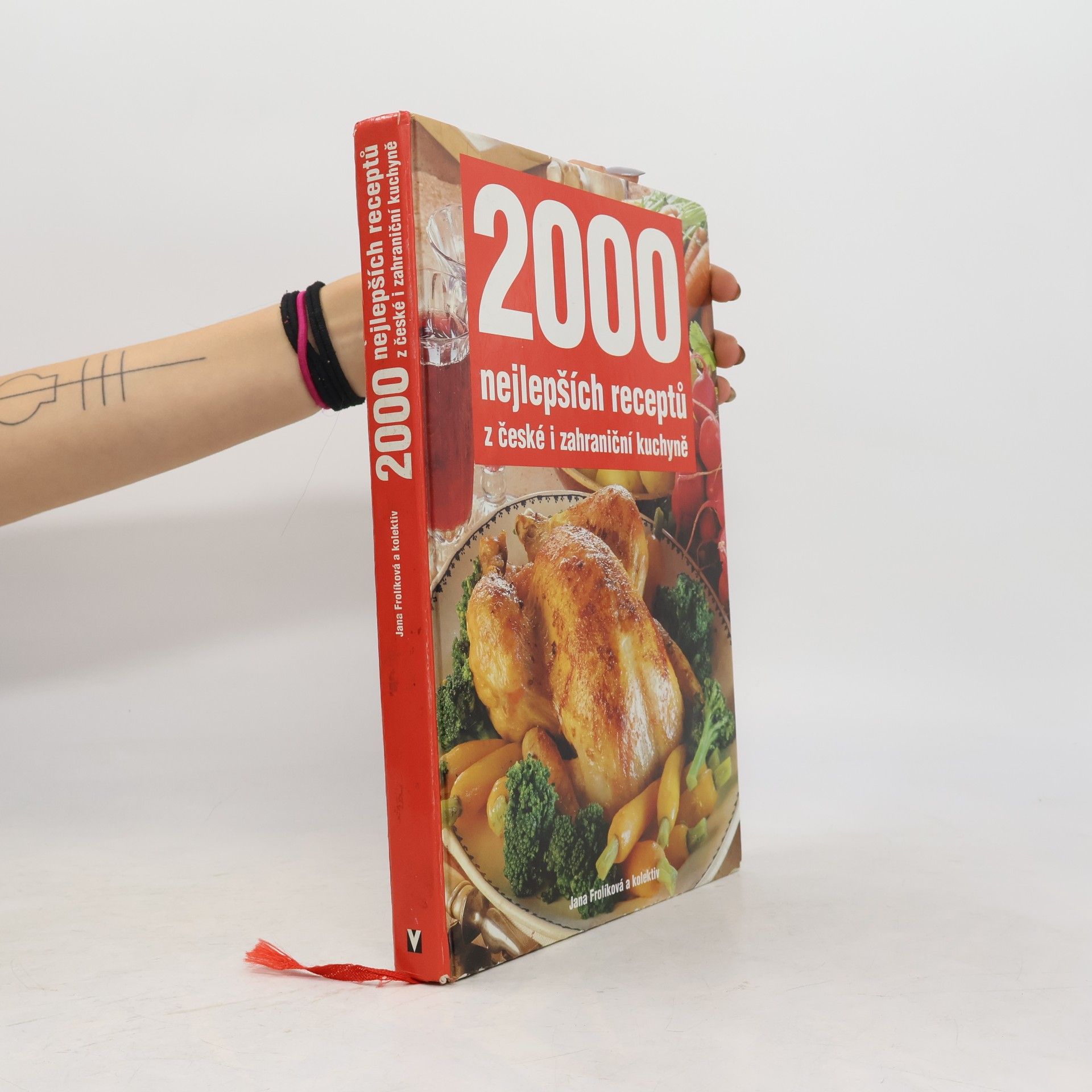 Jana Frolíková 2000 nejlepších receptů z české i zahraniční kuchyně