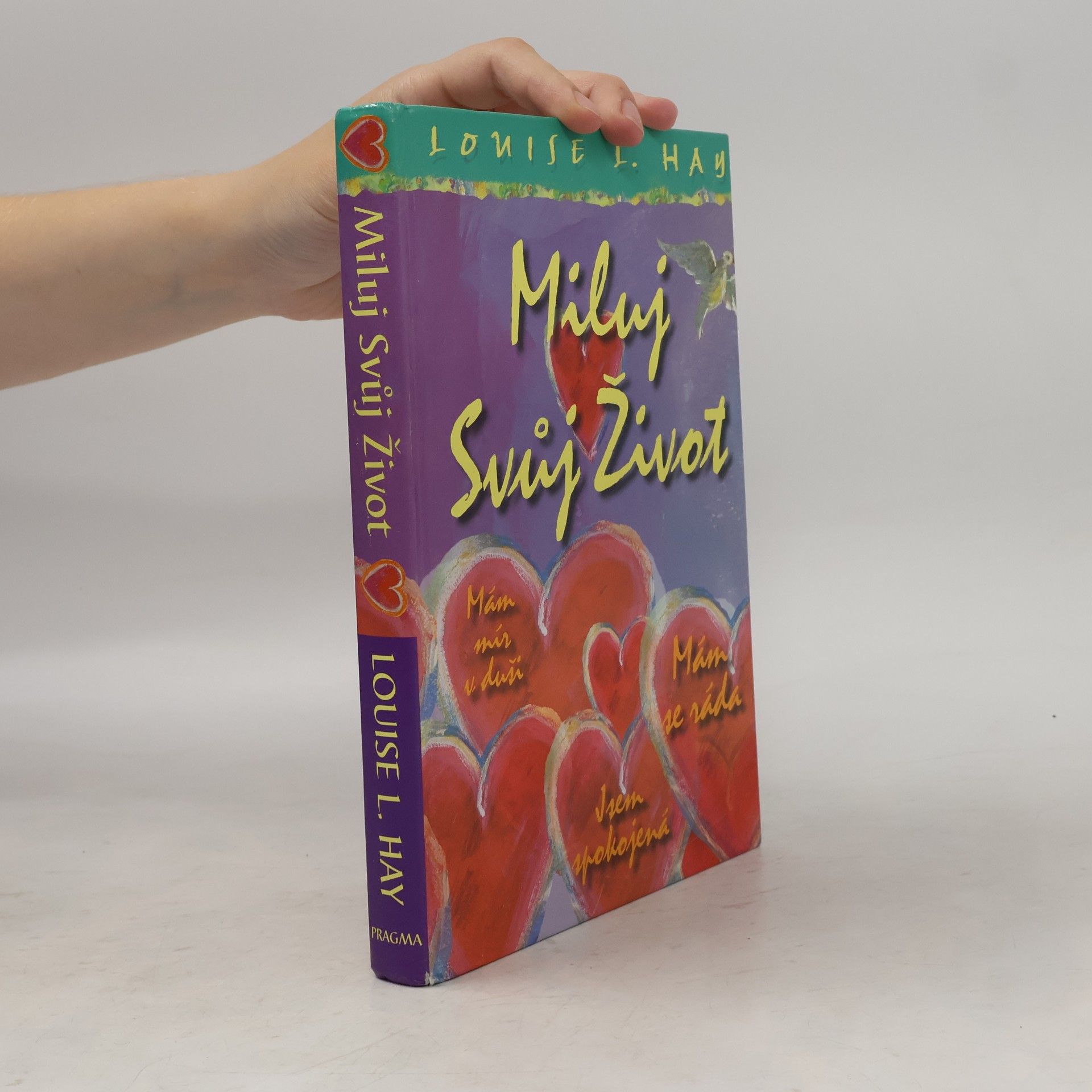 Louise Lynn Hay Miluj svůj život