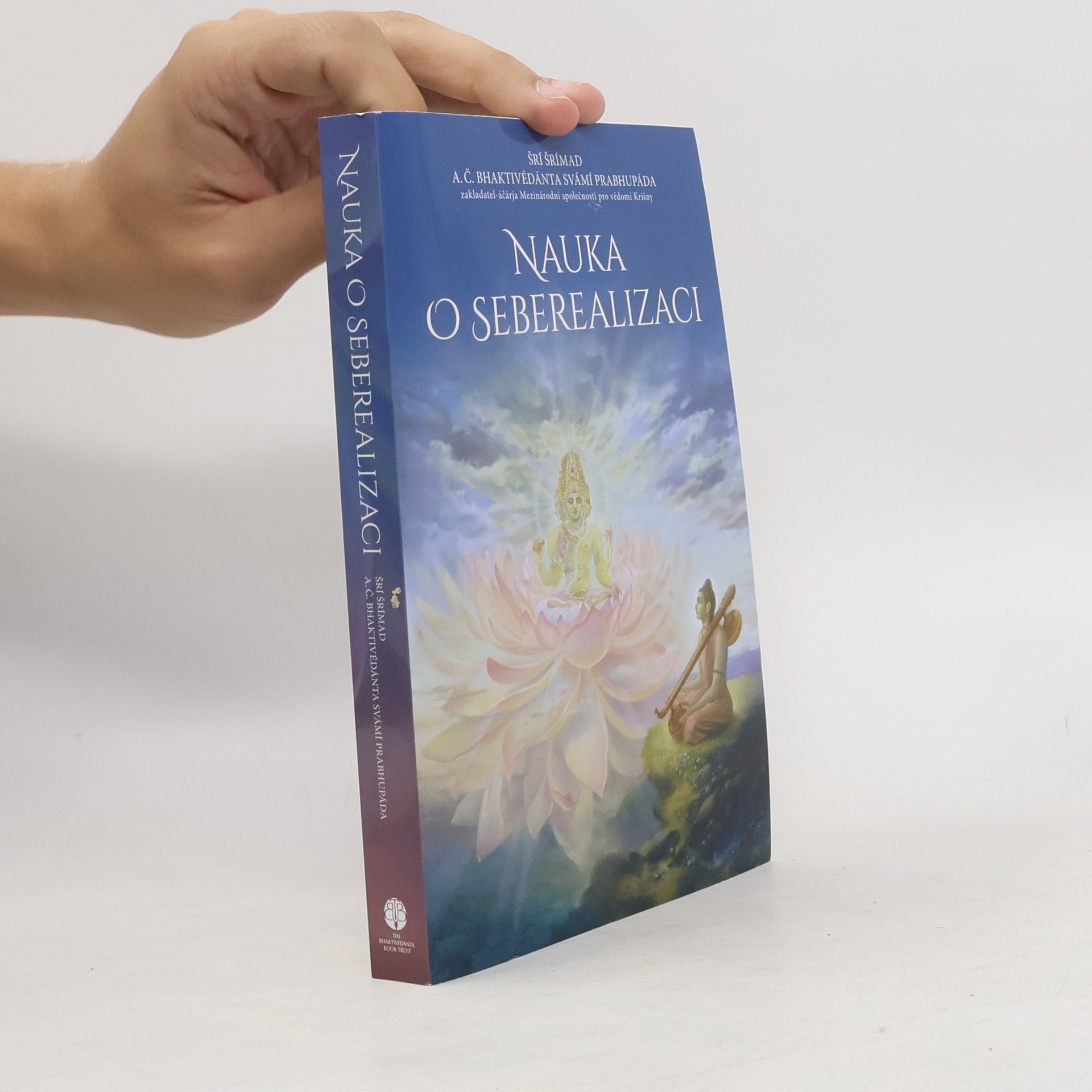 A. C. Bhaktivedanta Swami Prabhupada Nauka o seberealizaci