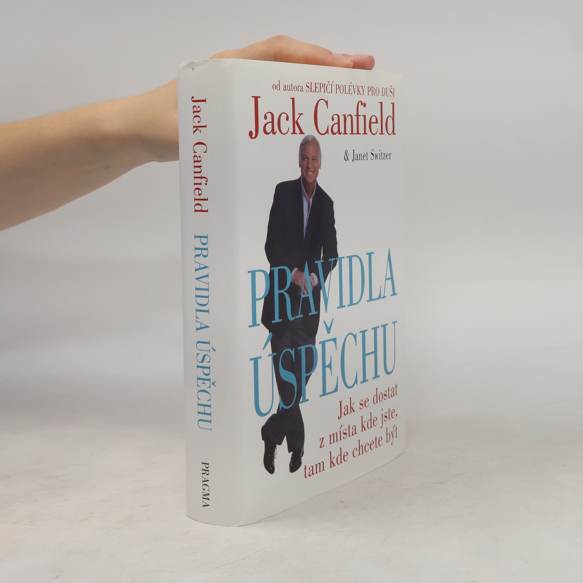 Jack Canfield Pravidla úspěchu