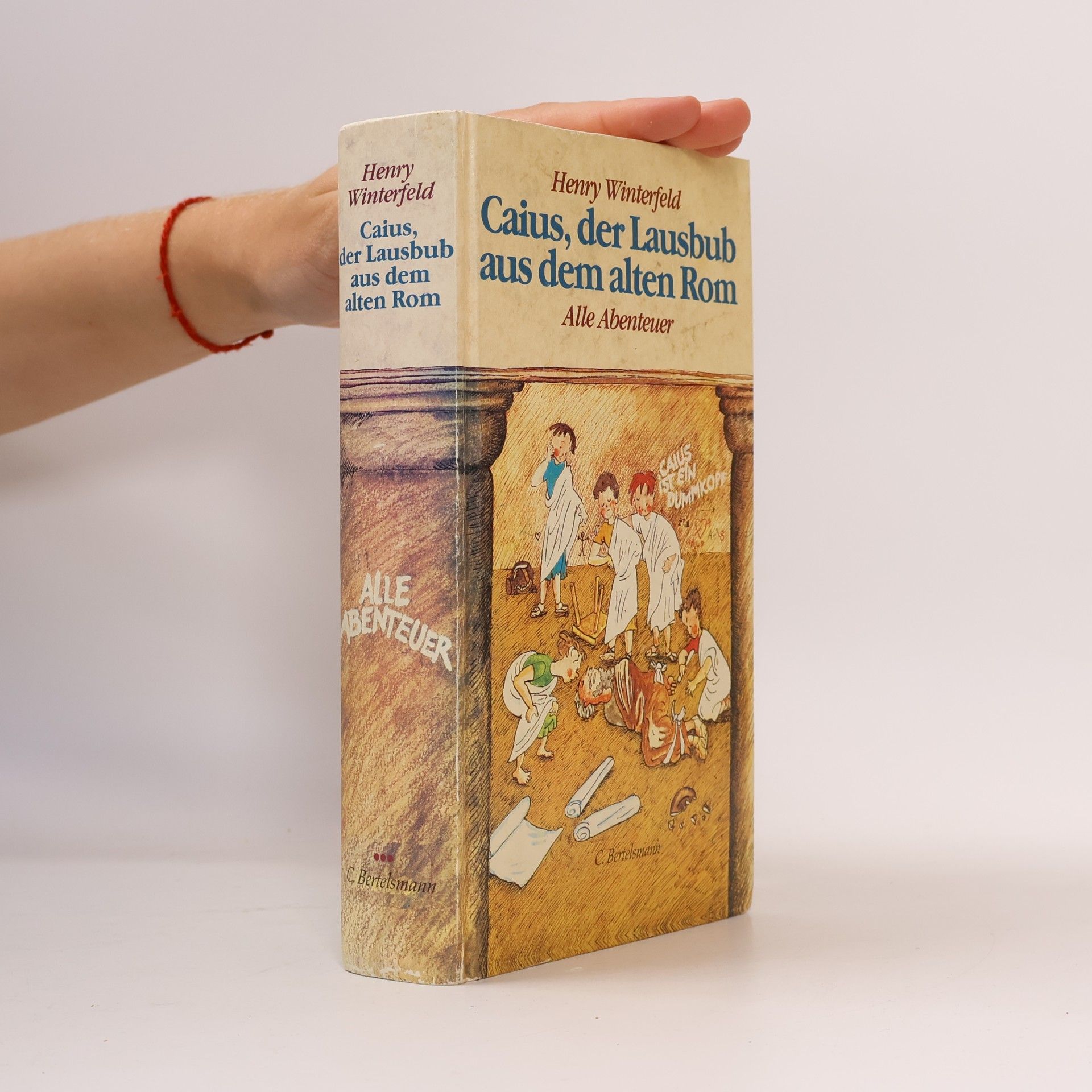 Henry Winterfeld Caius, der Lausbub aus dem alten Rom