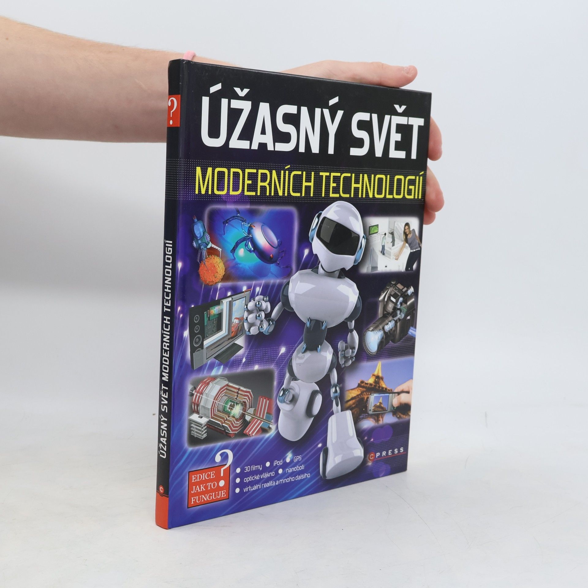 kolektiv Úžasný svět moderních technologií