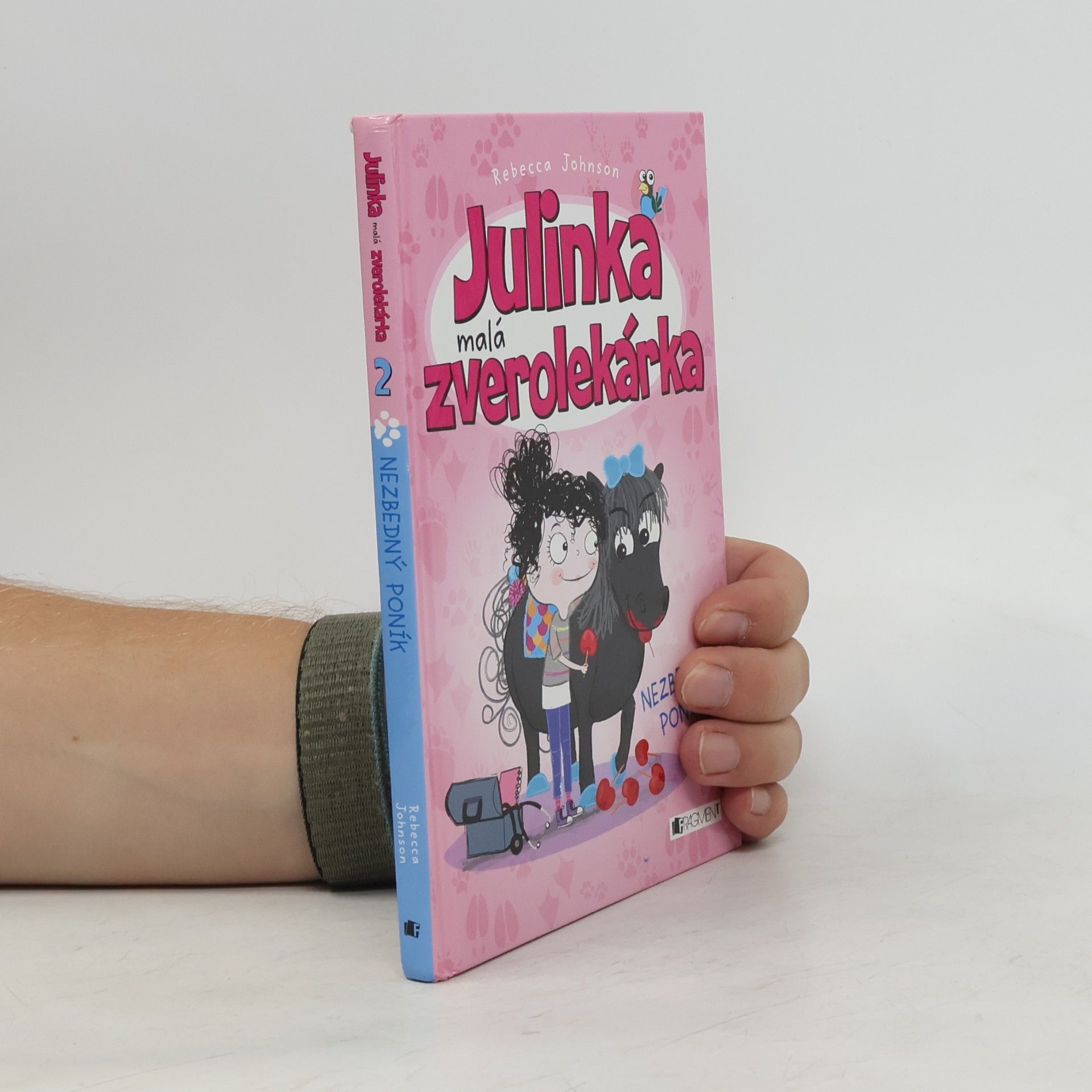 Rebecca Johnson Julinka malá zverolekárka - Nezbedný poník