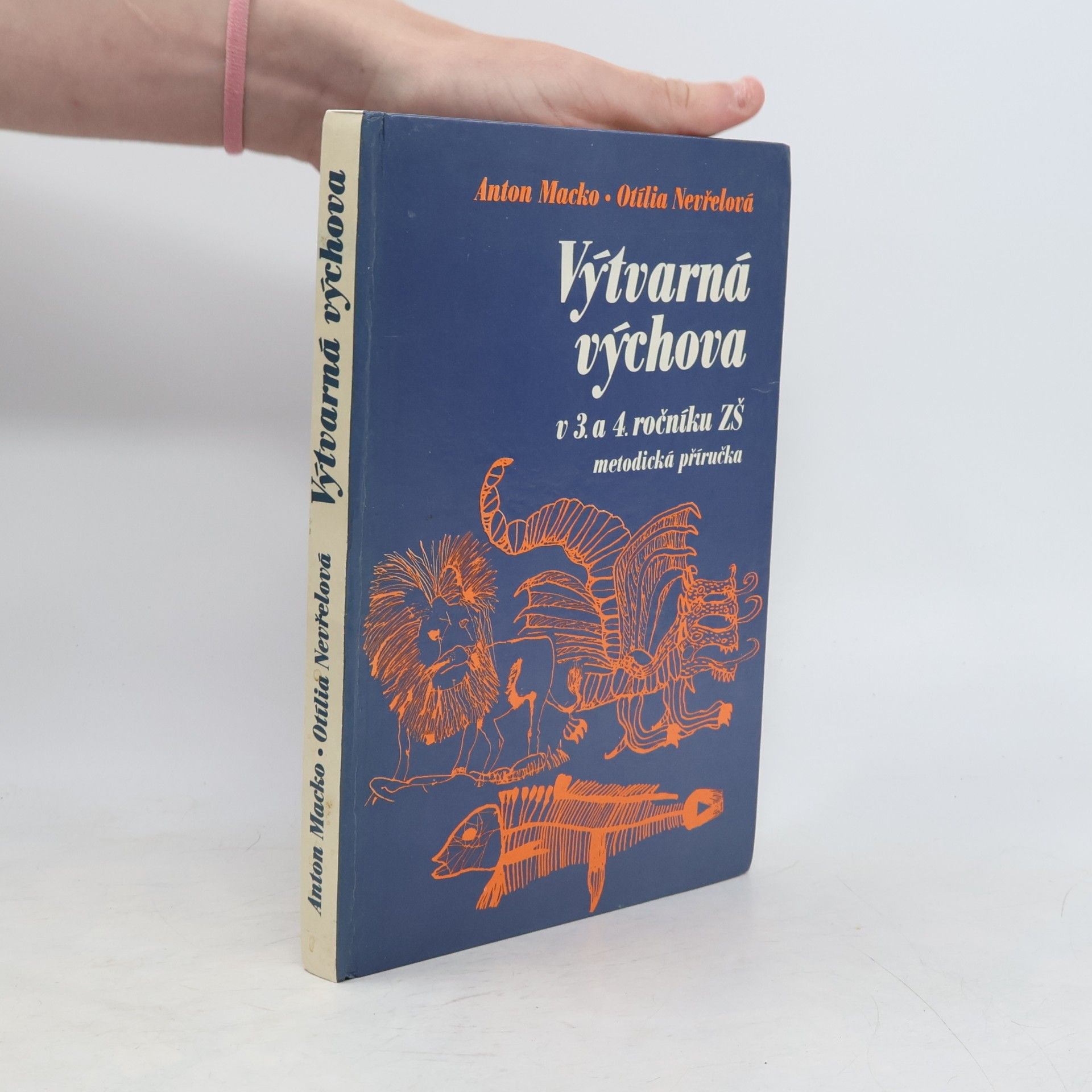 Otília Nevřelová Výtvarná výchova ve 3. a 4. ročníku ZŠ. Metodická příručka