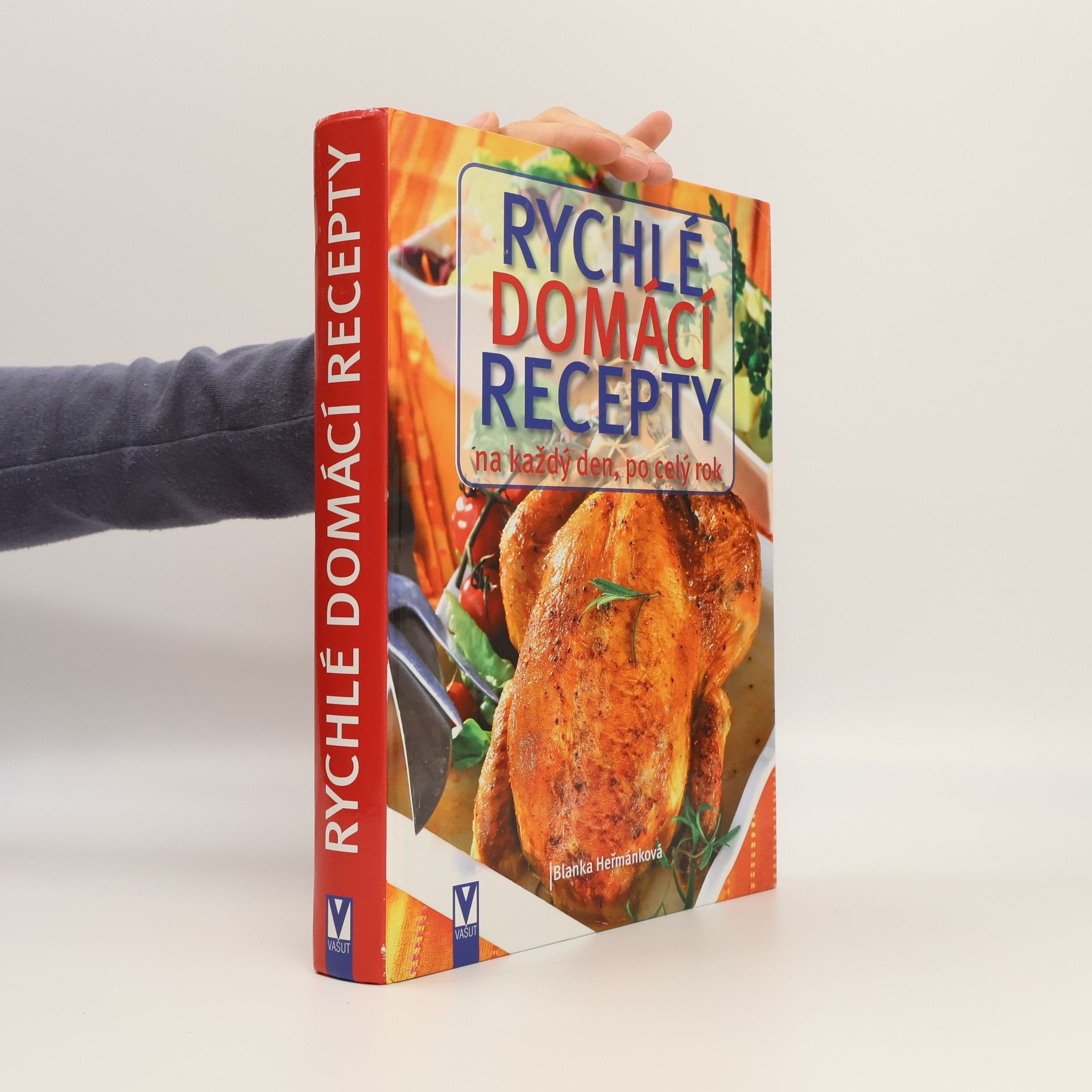 Blanka Heřmánková Rychlé domácí recepty na každý den, po celý rok