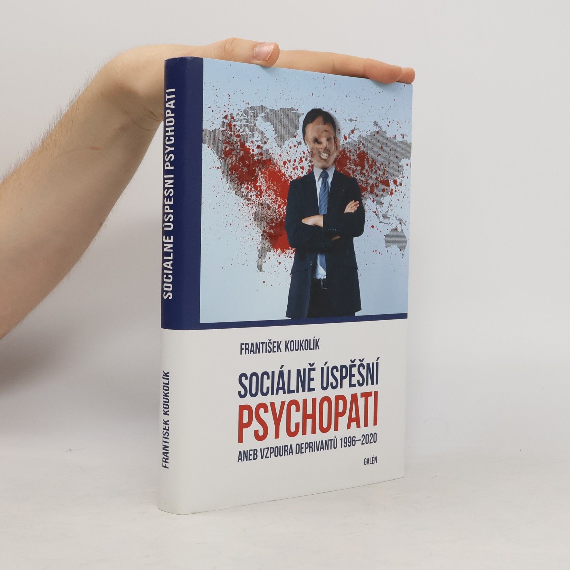 František Koukolík Sociálně úspěšní psychopati aneb vzpoura deprivantů 1996-2020