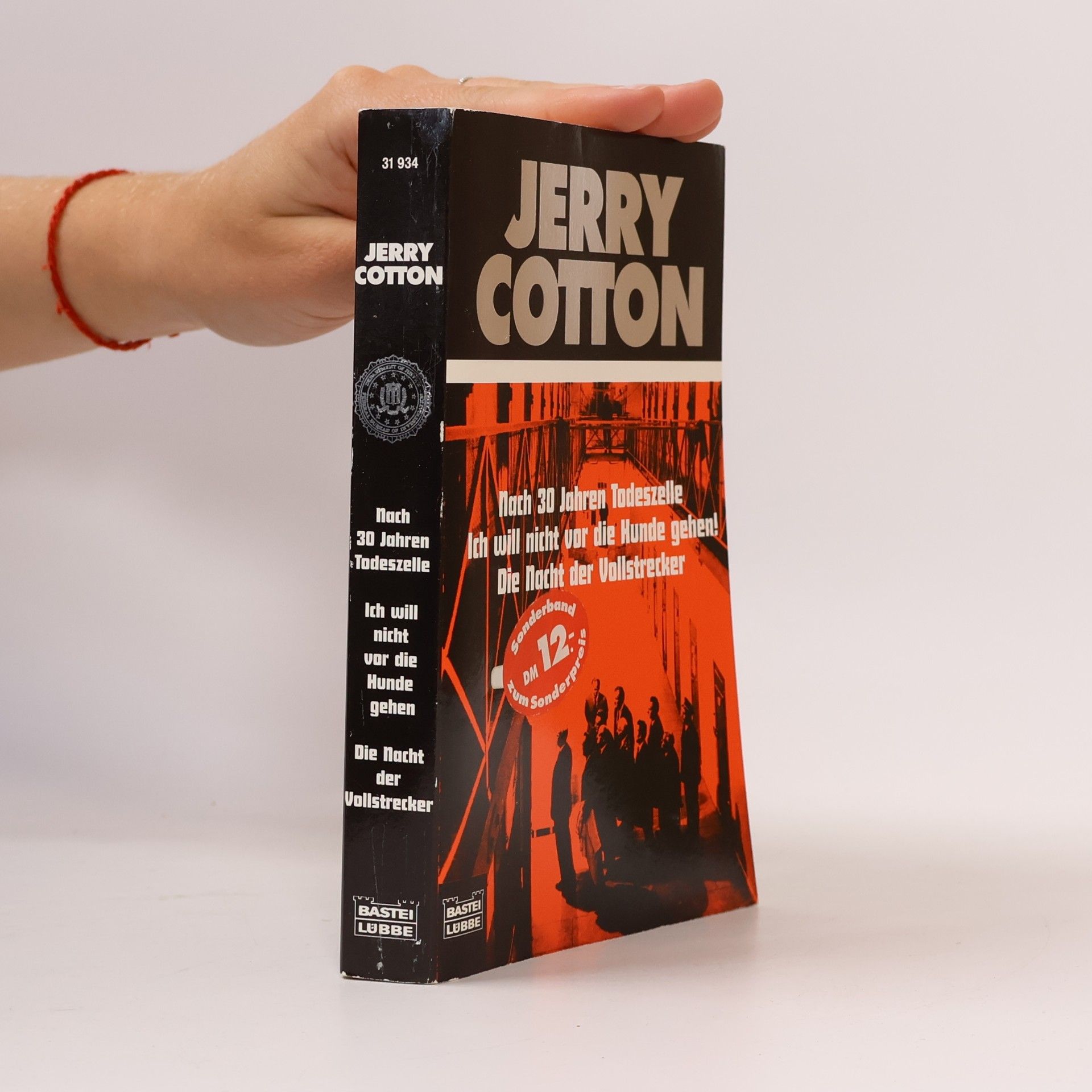Autorenkollektiv Jerry Cotton: Nach 30 Jahren Todeszelle. Ich will nicht vor die Hunde gehen! Die Nacht der Vollstrecker