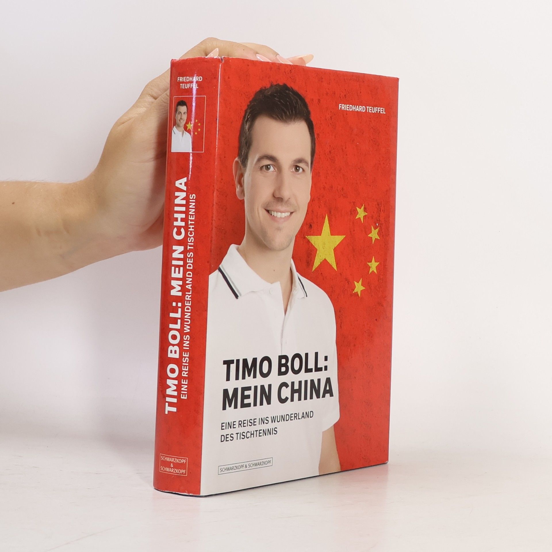 Friedhard Teuffel Timo Boll: mein China (nummerierte Sonderausgabe)