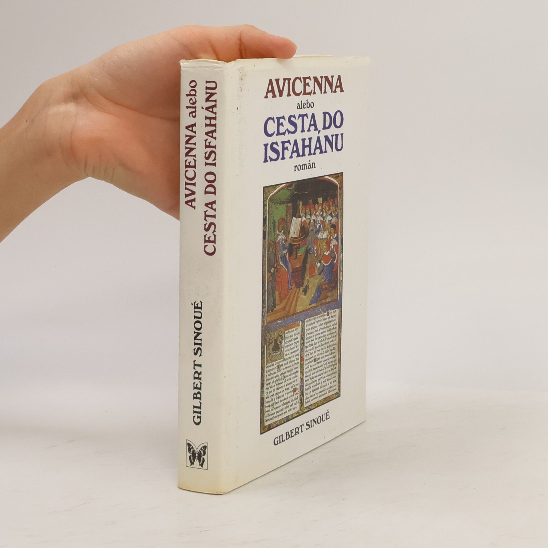 Gilbert Sinoué Avicenna alebo cesta do Isfahánu