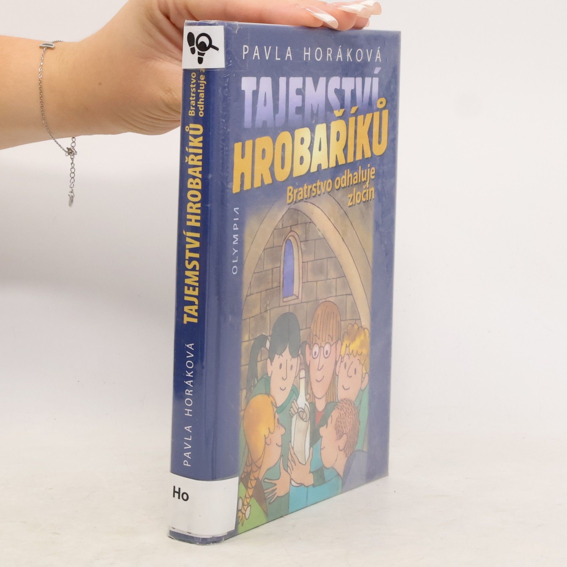 Pavla Horáková Tajemství Hrobaříků : bratrstvo odhaluje zločin.