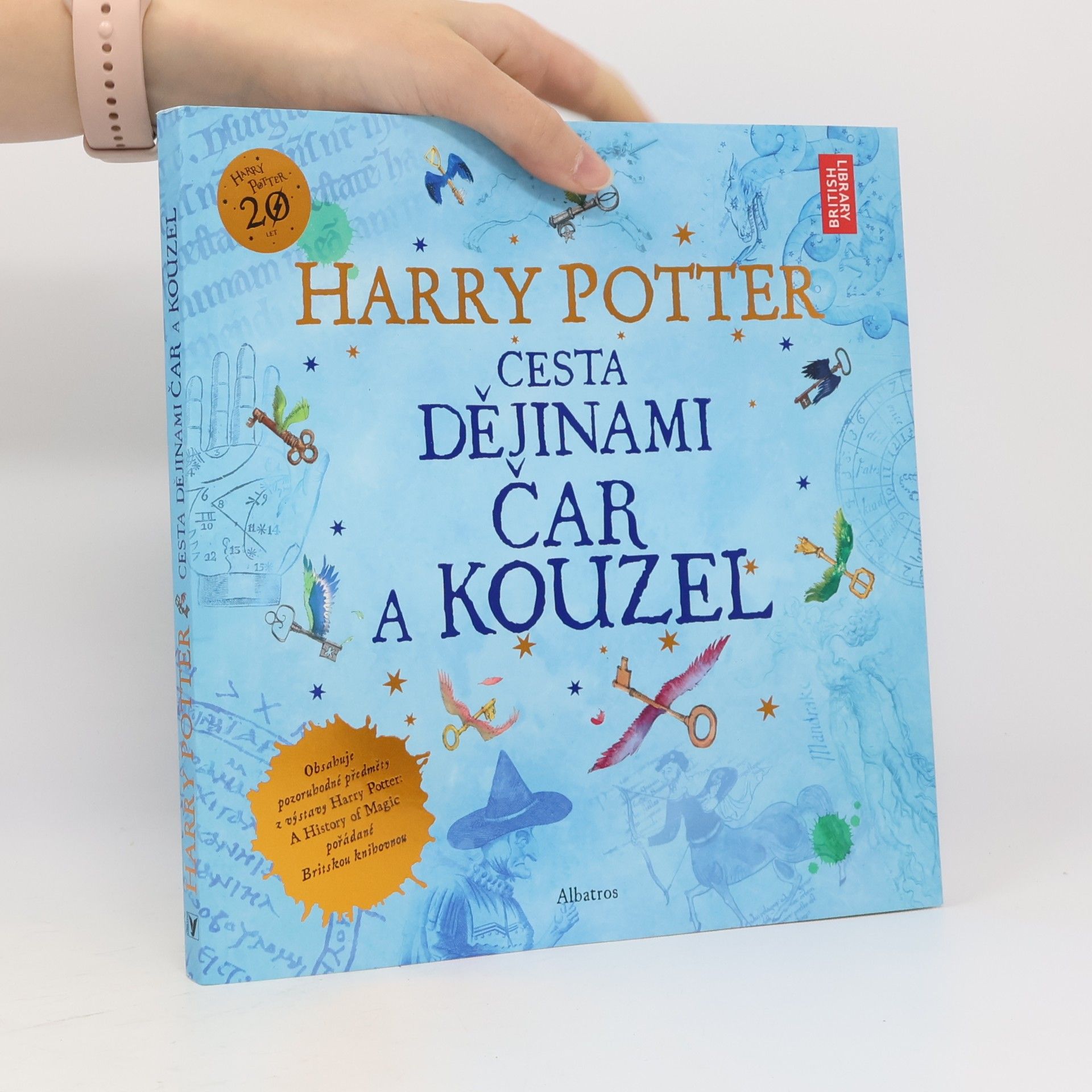 Kateřina Stupková Harry Potter. Cesta dějinami čar a kouzel