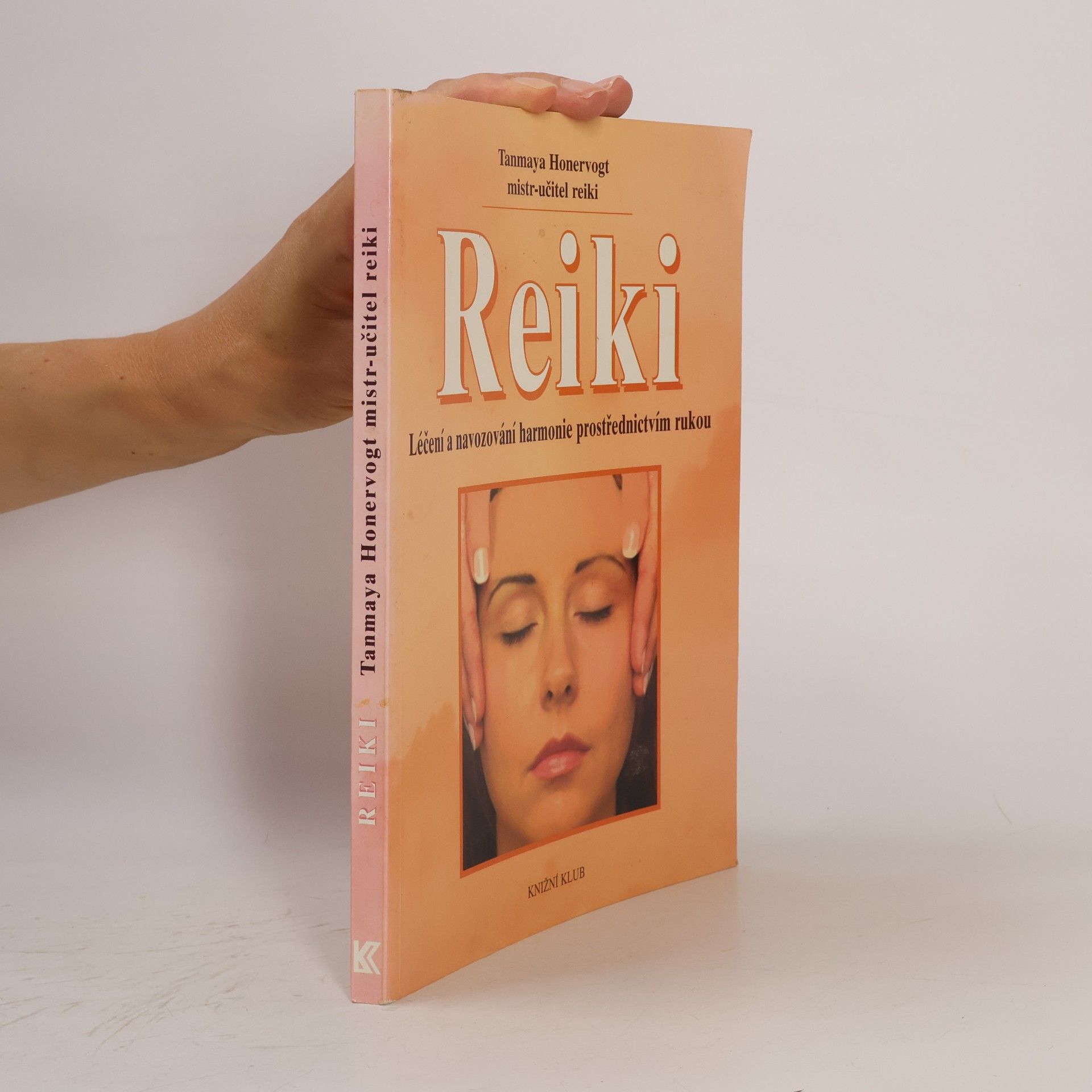 Tanmaya Honervogt Reiki. Léčení a navozování harmonie prostřednictvím rukou