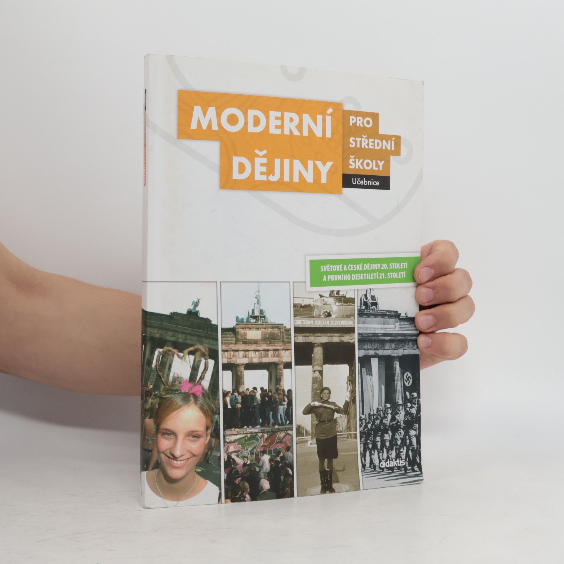 Moderní dějiny pro střední školy: Světové a české dějiny 20. století a prvního desetiletí 21. století