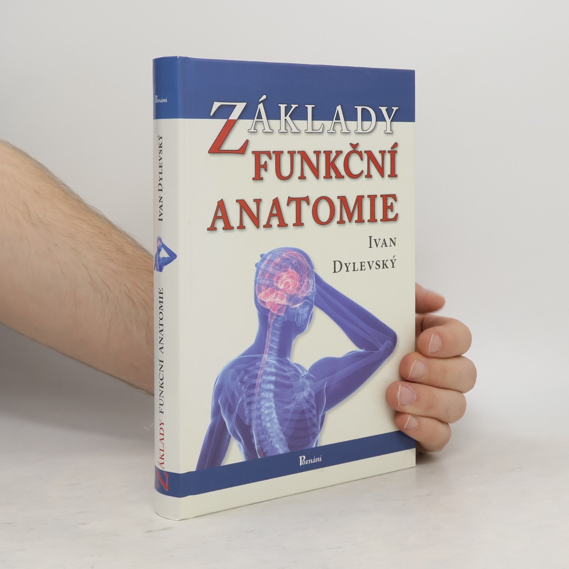 Ivan Dylevský Základy funkční anatomie